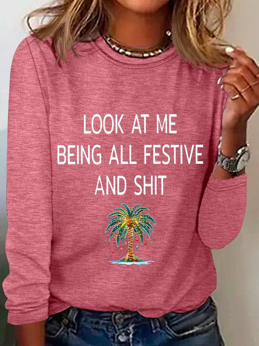 Women's Christmas Palm Tree Look At Me Being All Festive And Shit Printed Casual Long Sleeve Shirt