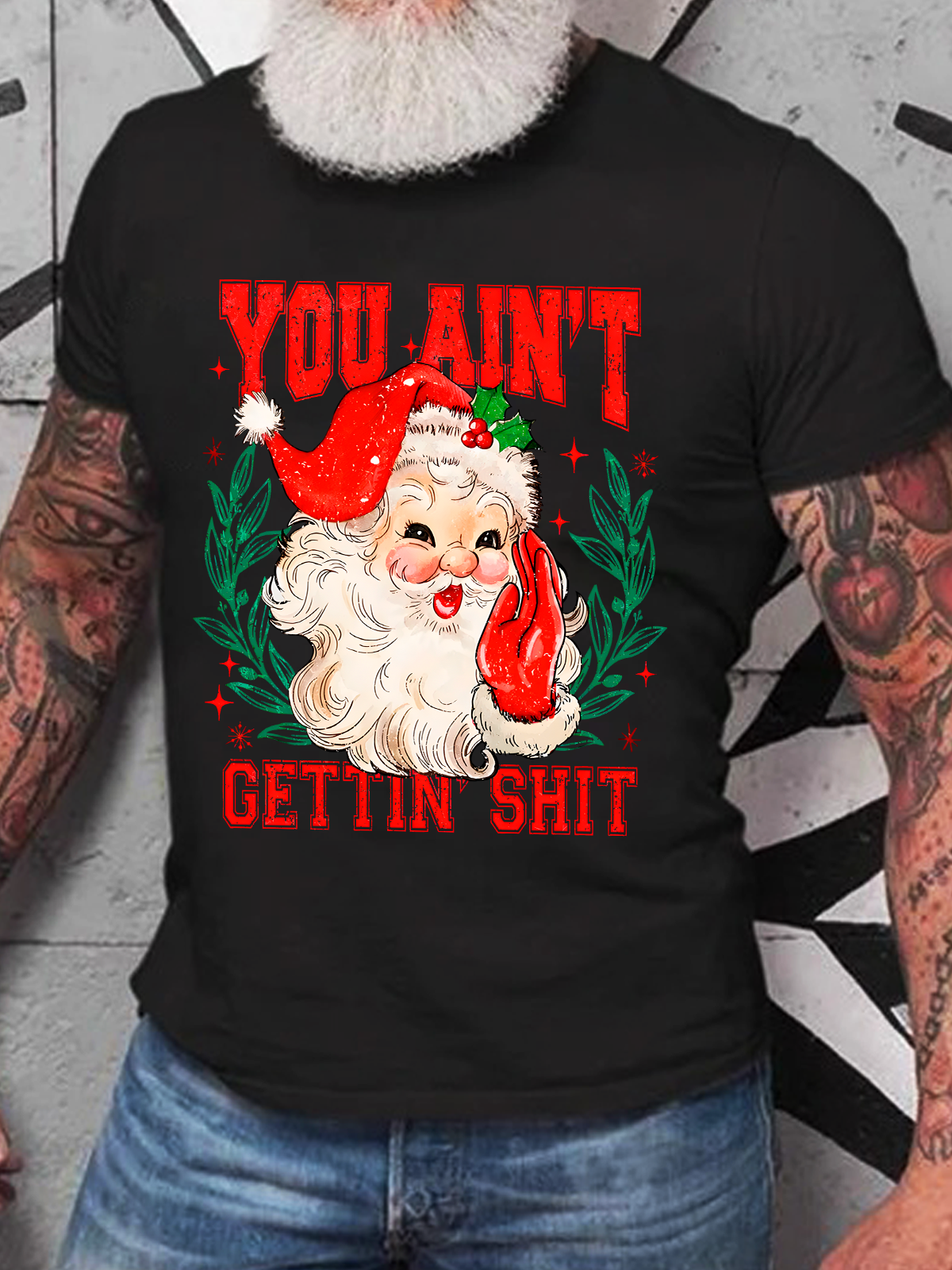 You Ain't Gettin' Shit Santa Cotton T-Shirt