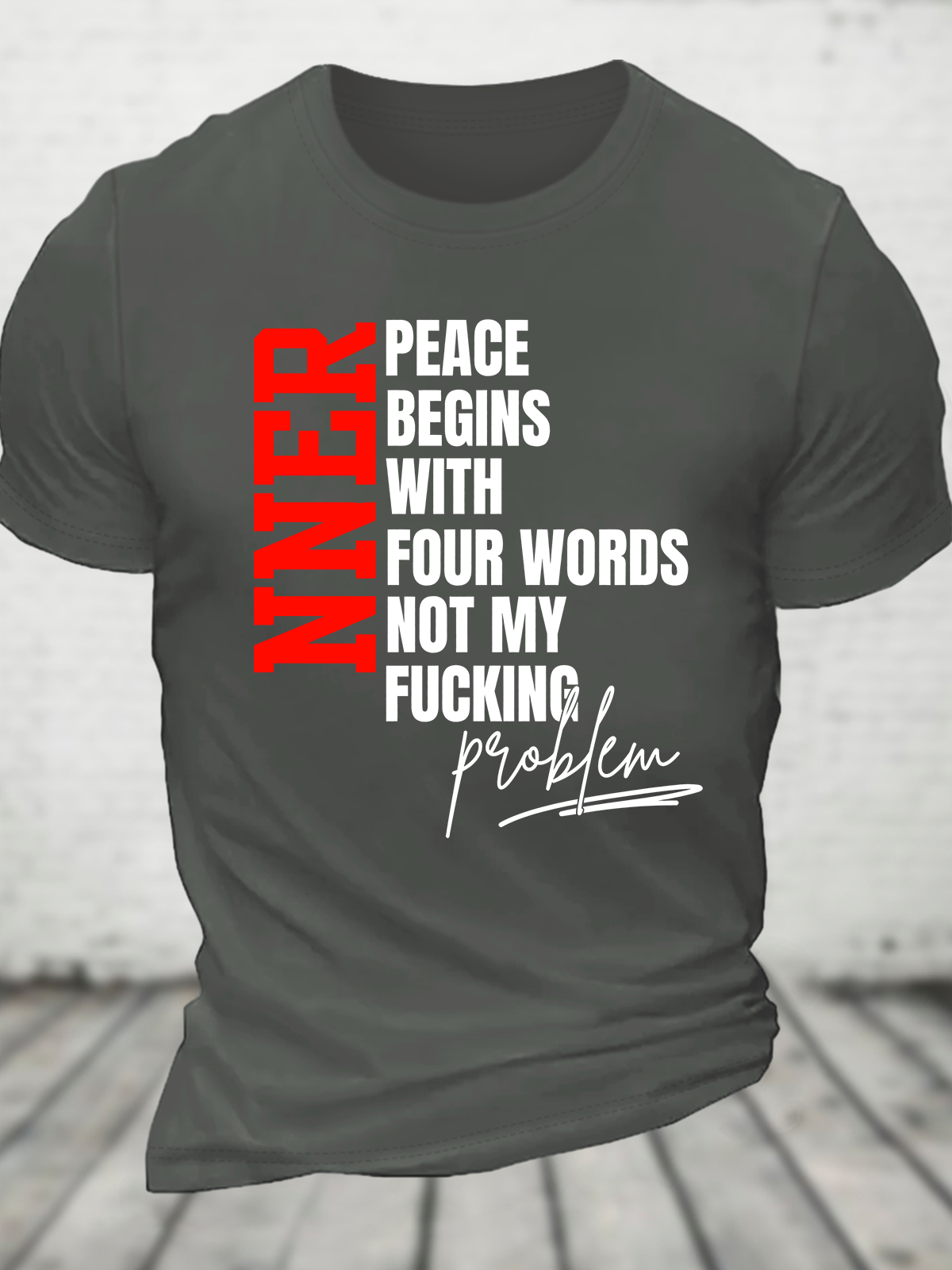 Inner Peace Begins With Four Words Funny Quote Sassy Cotton T-Shirt