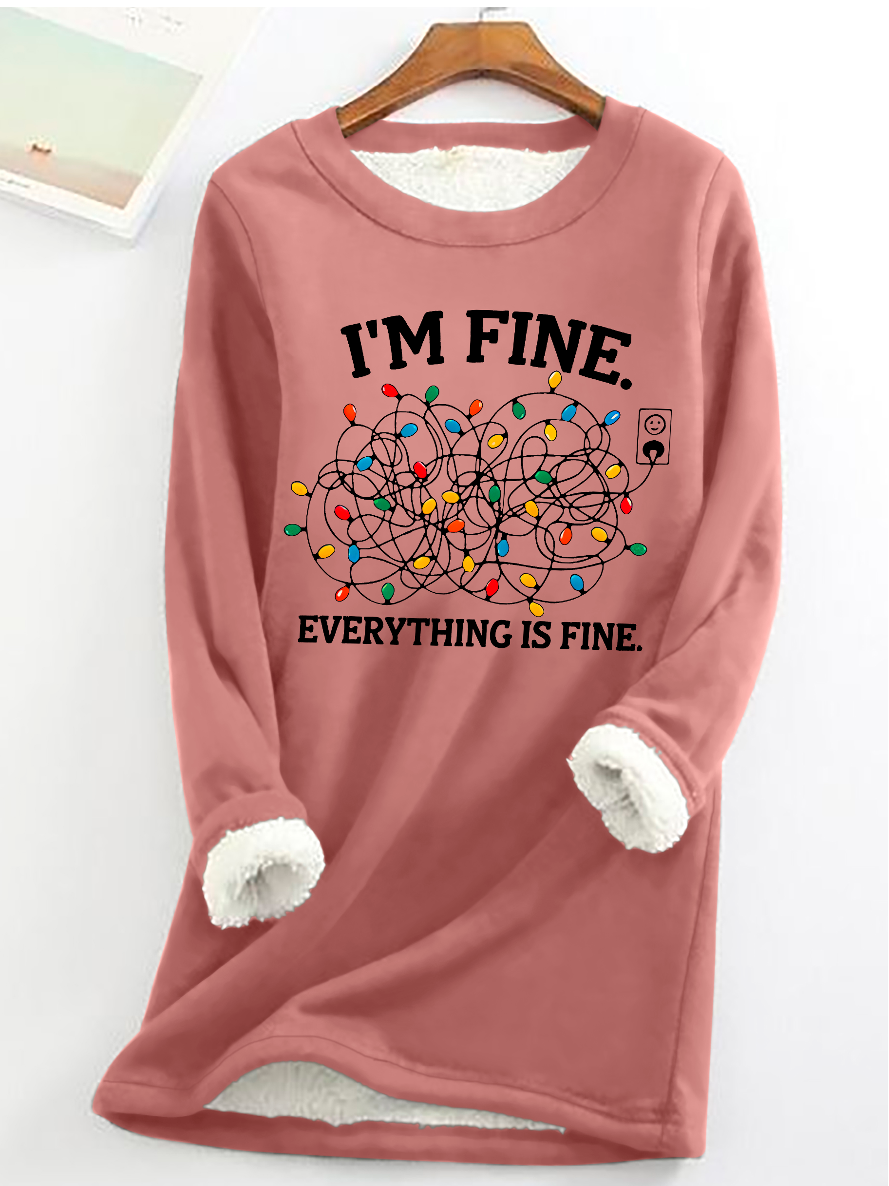 I'm Fine Casual Fluff Fleece Fabric Sweatshirt