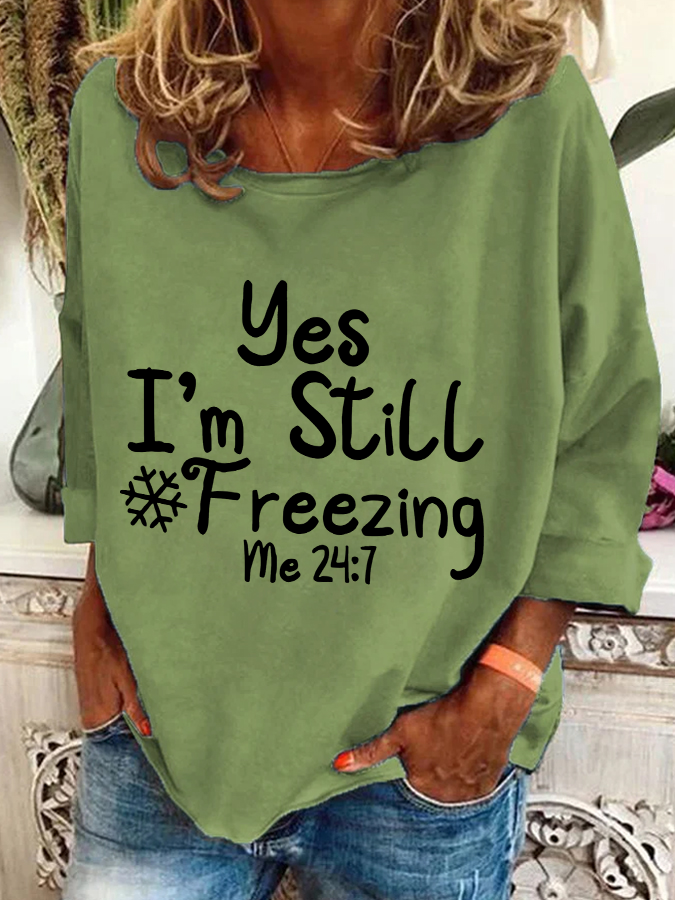 Yes，I'm Always Ferrzing？ Casual Sweatshirt