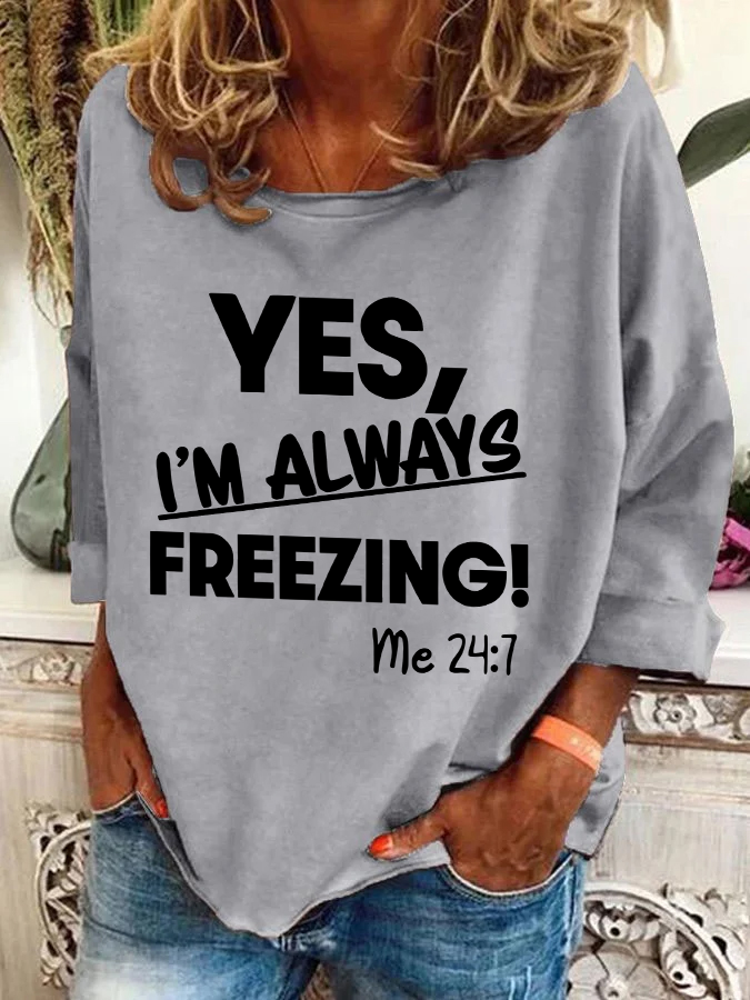 Yes，I'm Always Ferrzing？ Casual Sweatshirt