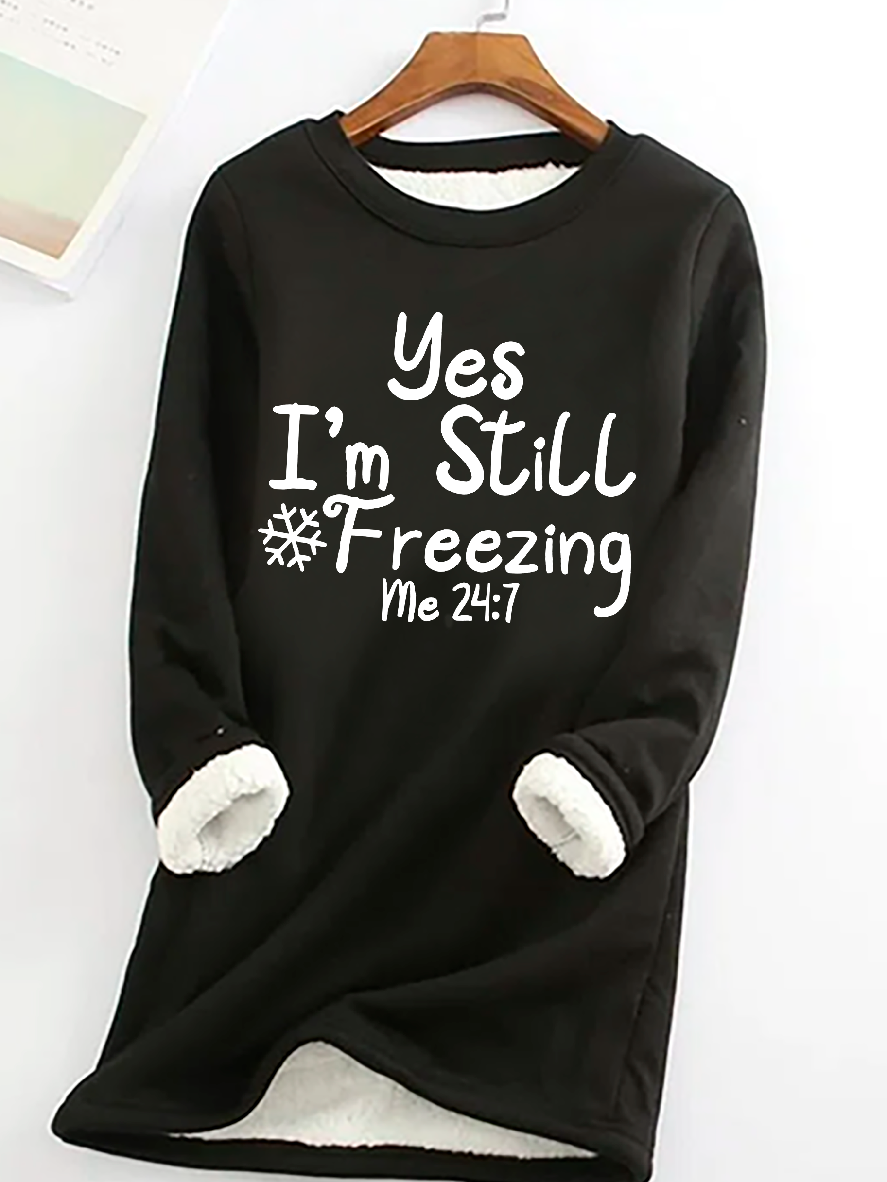 Yes，I'm Always Ferrzing Casual Fluff Fleece Fabric Sweatshirt