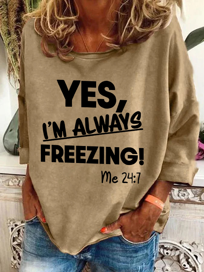 Yes，I'm Always Ferrzing？ Casual Sweatshirt