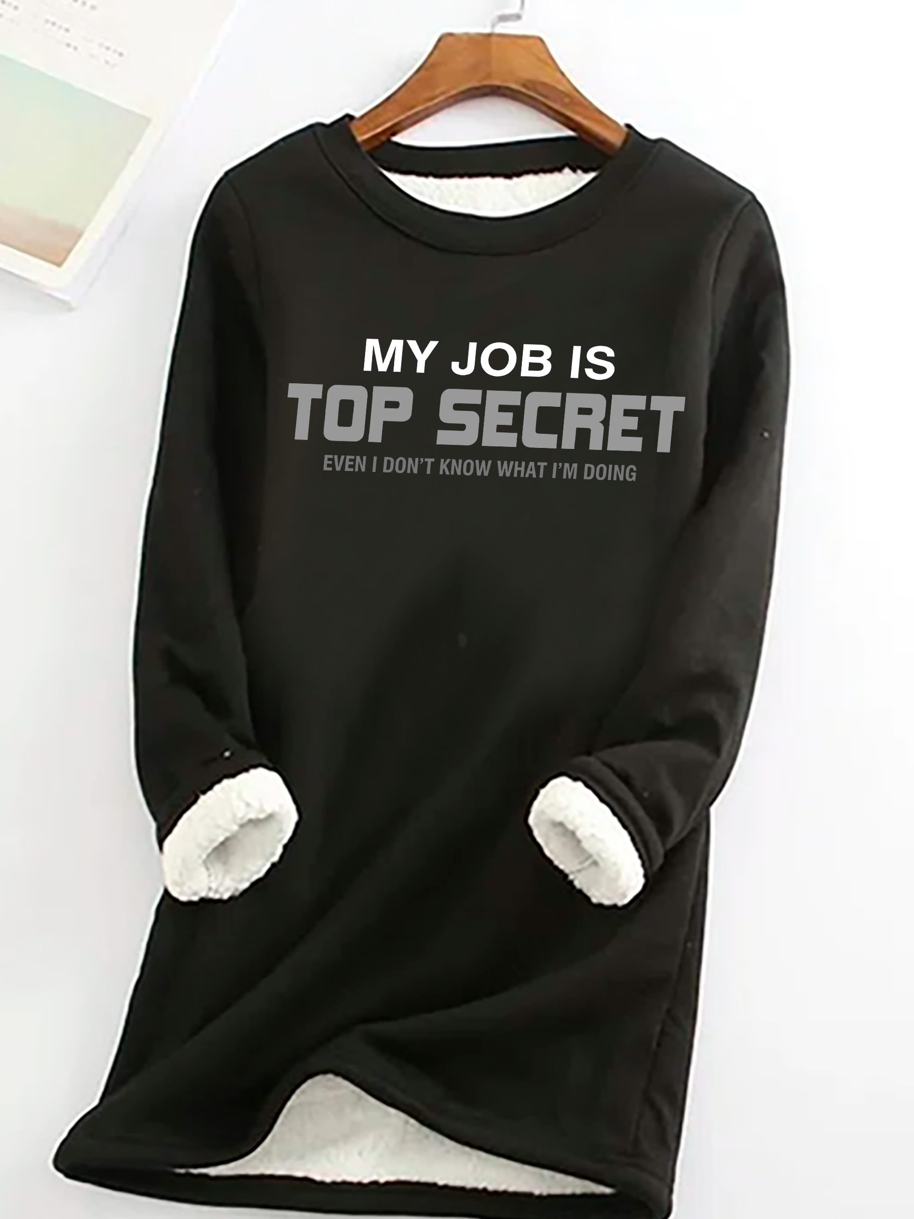 My Job Is Top Secret Casual Fluff Fleece Fabric Sweatshirt