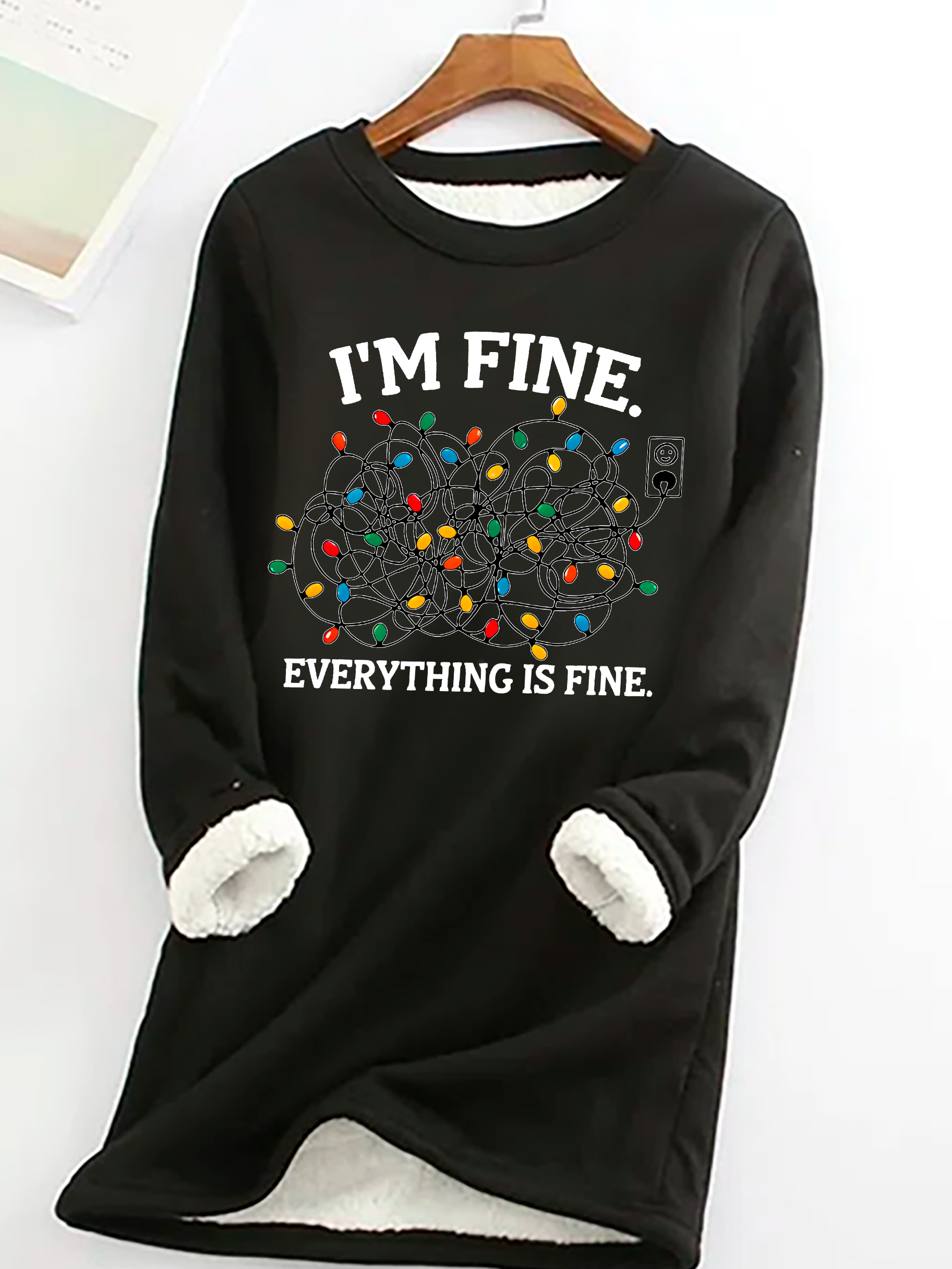 I'm Fine Casual Fluff Fleece Fabric Sweatshirt