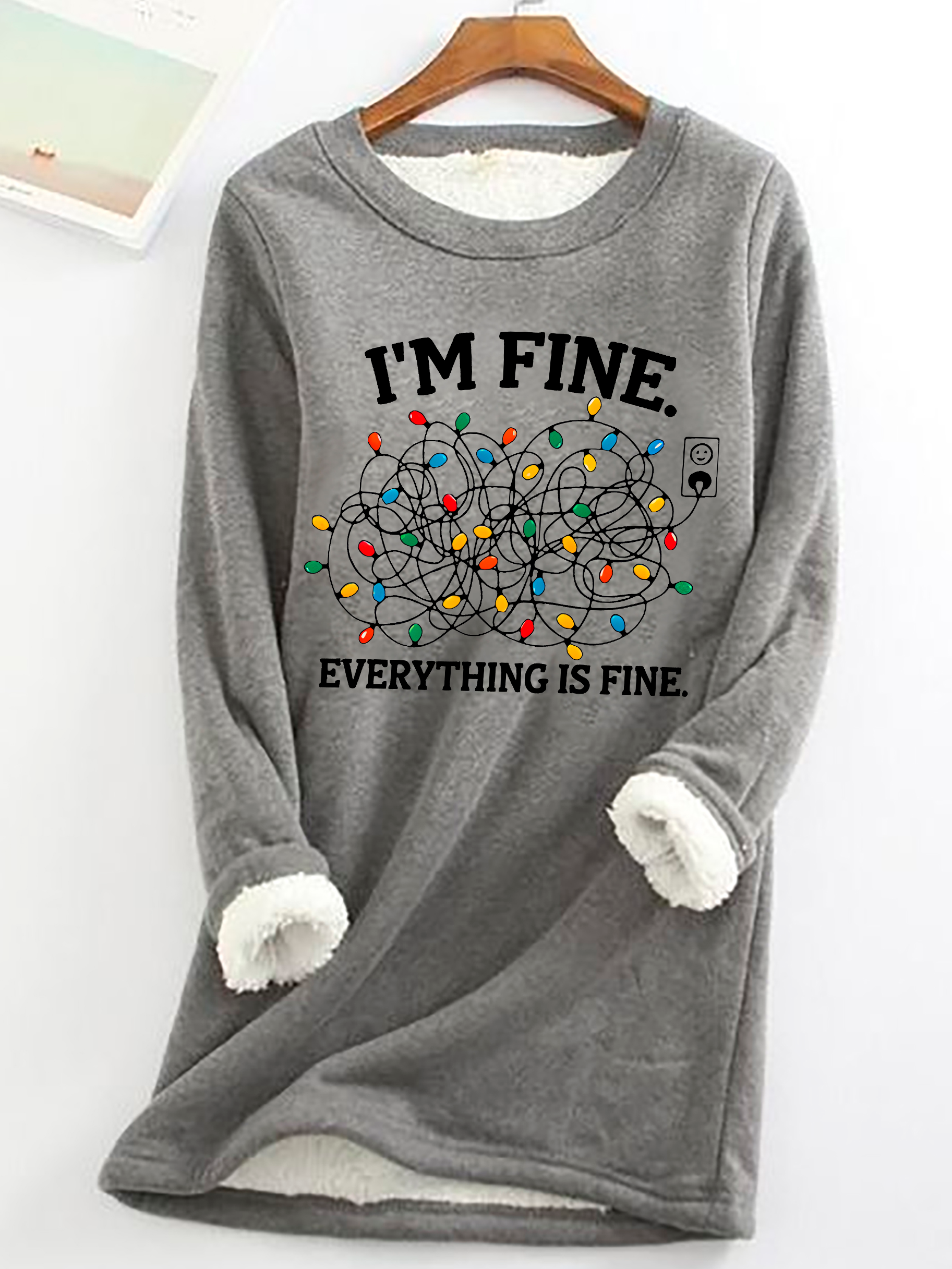 I'm Fine Casual Fluff Fleece Fabric Sweatshirt