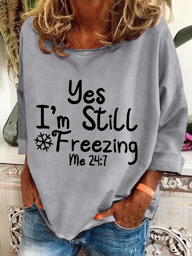 Yes，I'm Always Ferrzing？ Casual Sweatshirt