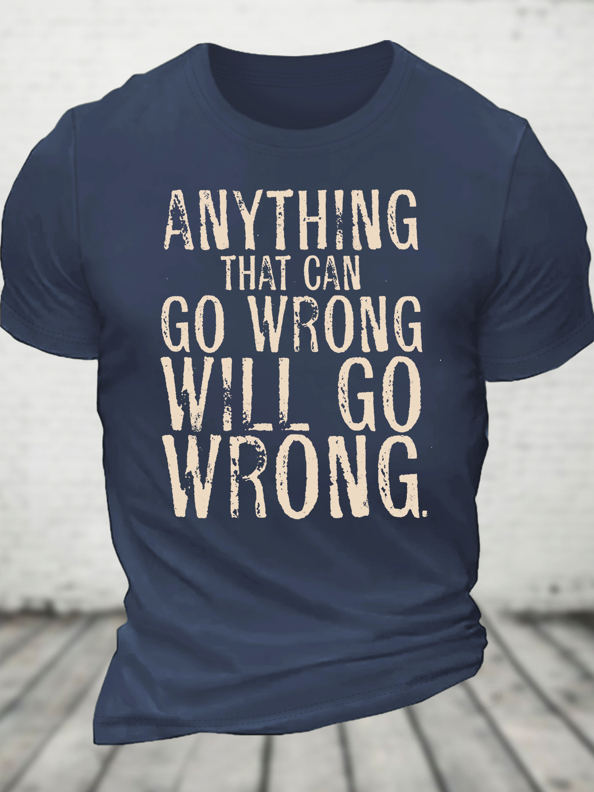 Anyting That Can Go Wrong Will Go Wrong Science Murphy's Law Print Cotton T-Shirt