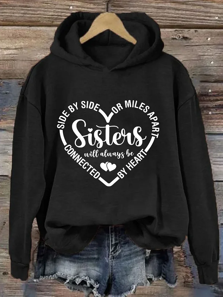 Sisters Will Always Be Connected By Heart Hoodie