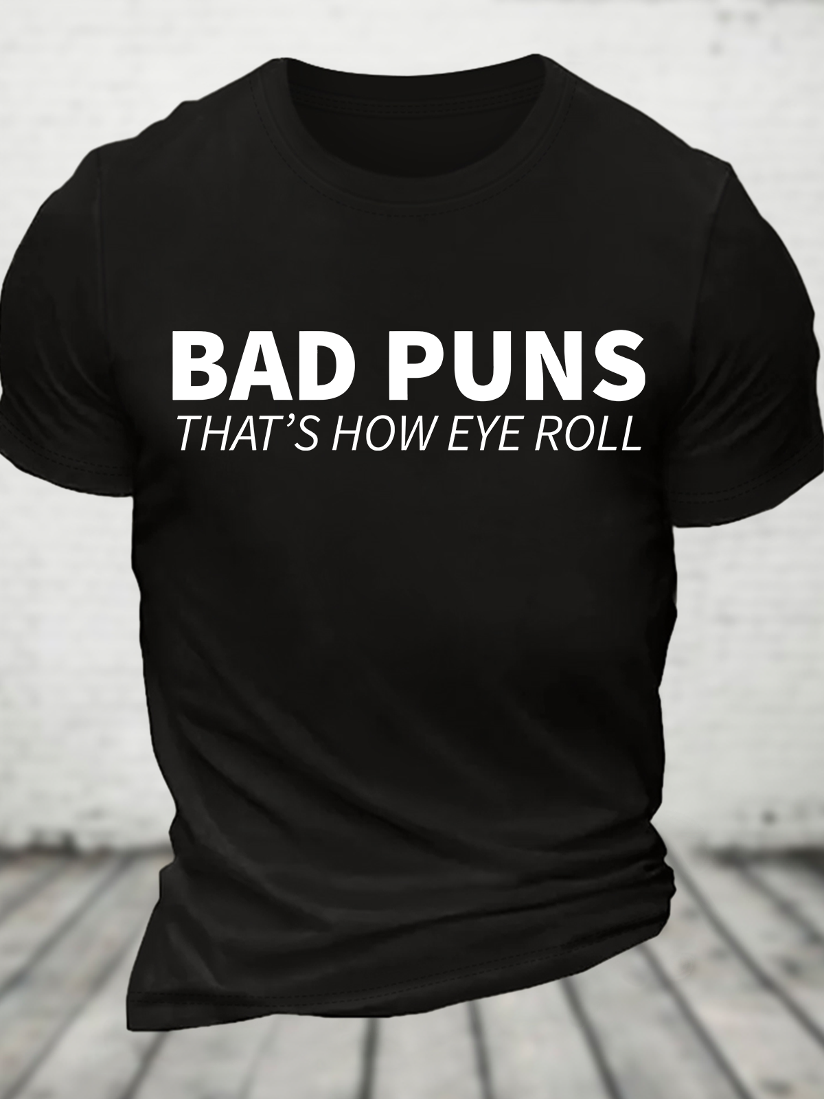 Bad Puns That's How Eye Roll Cotton T-Shirt