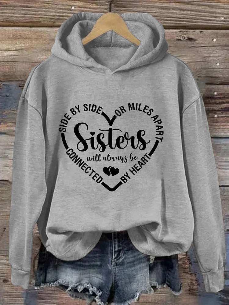 Sisters Will Always Be Connected By Heart Hoodie