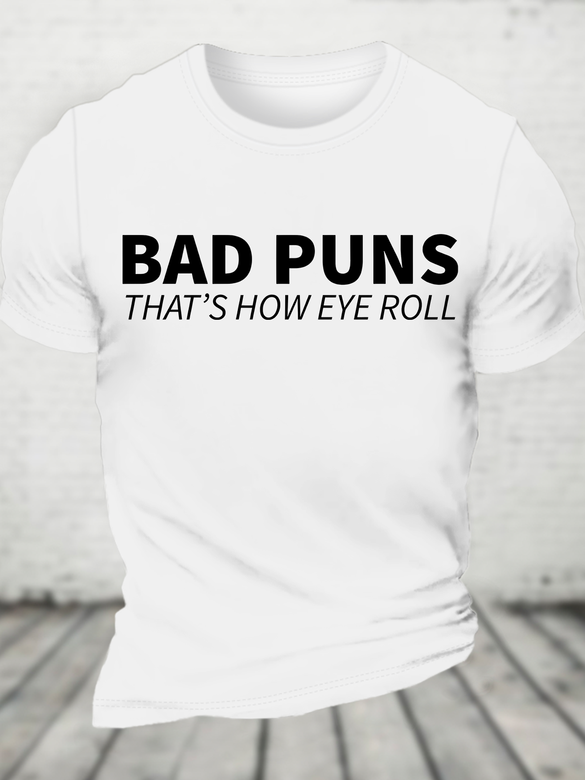 Bad Puns That's How Eye Roll Cotton T-Shirt