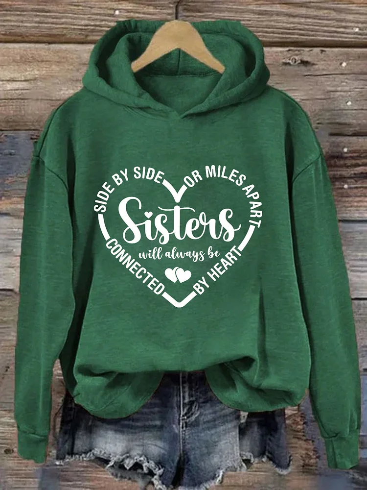 Sisters Will Always Be Connected By Heart Hoodie