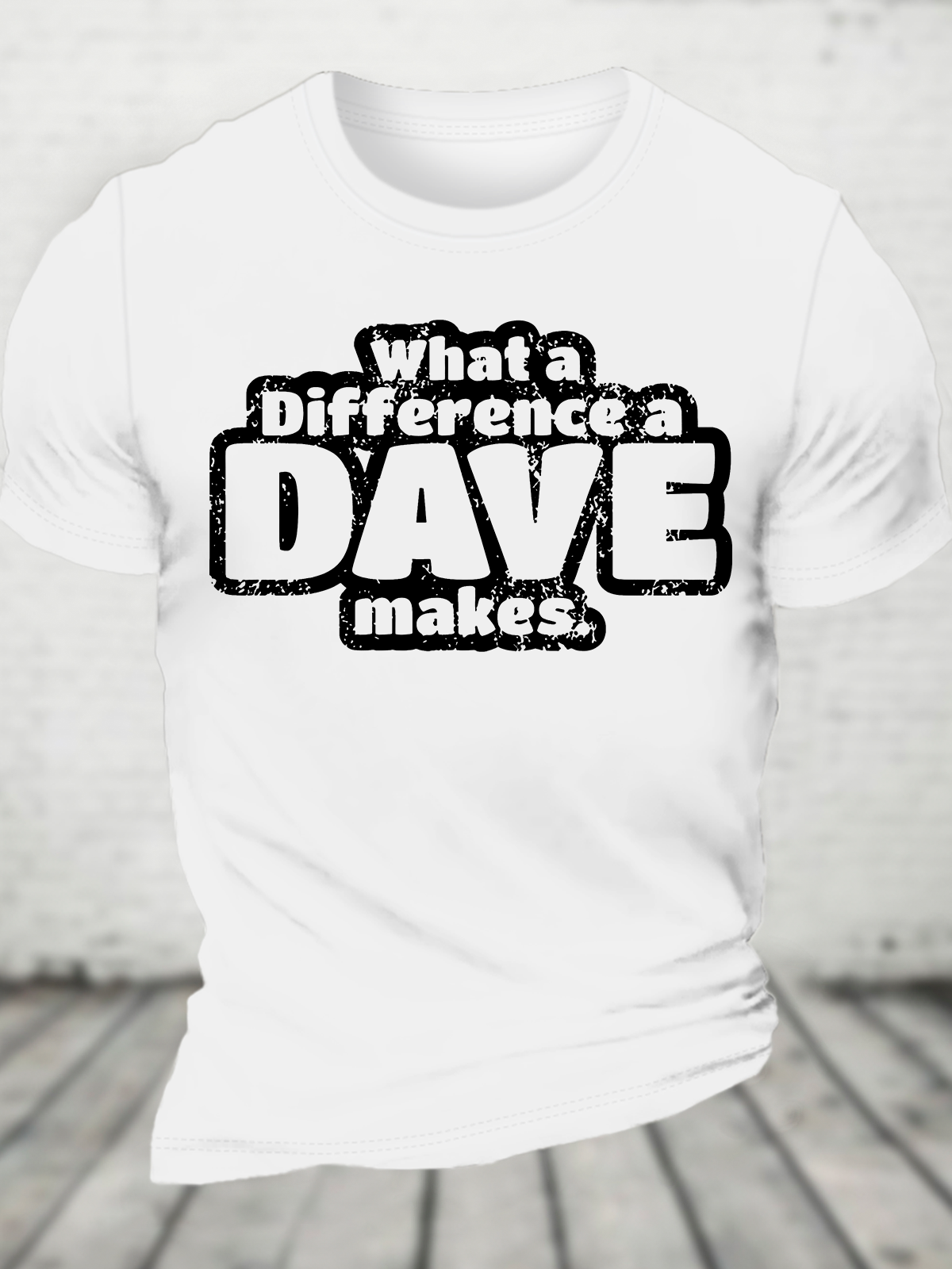 What A Difference A Dave Makes Funny Cotton T-Shirt