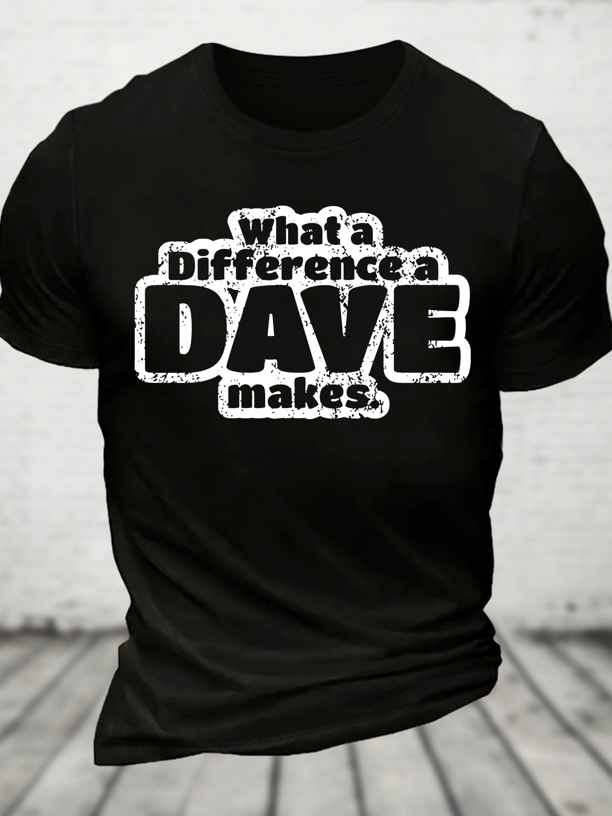 What A Difference A Dave Makes Funny Cotton T-Shirt