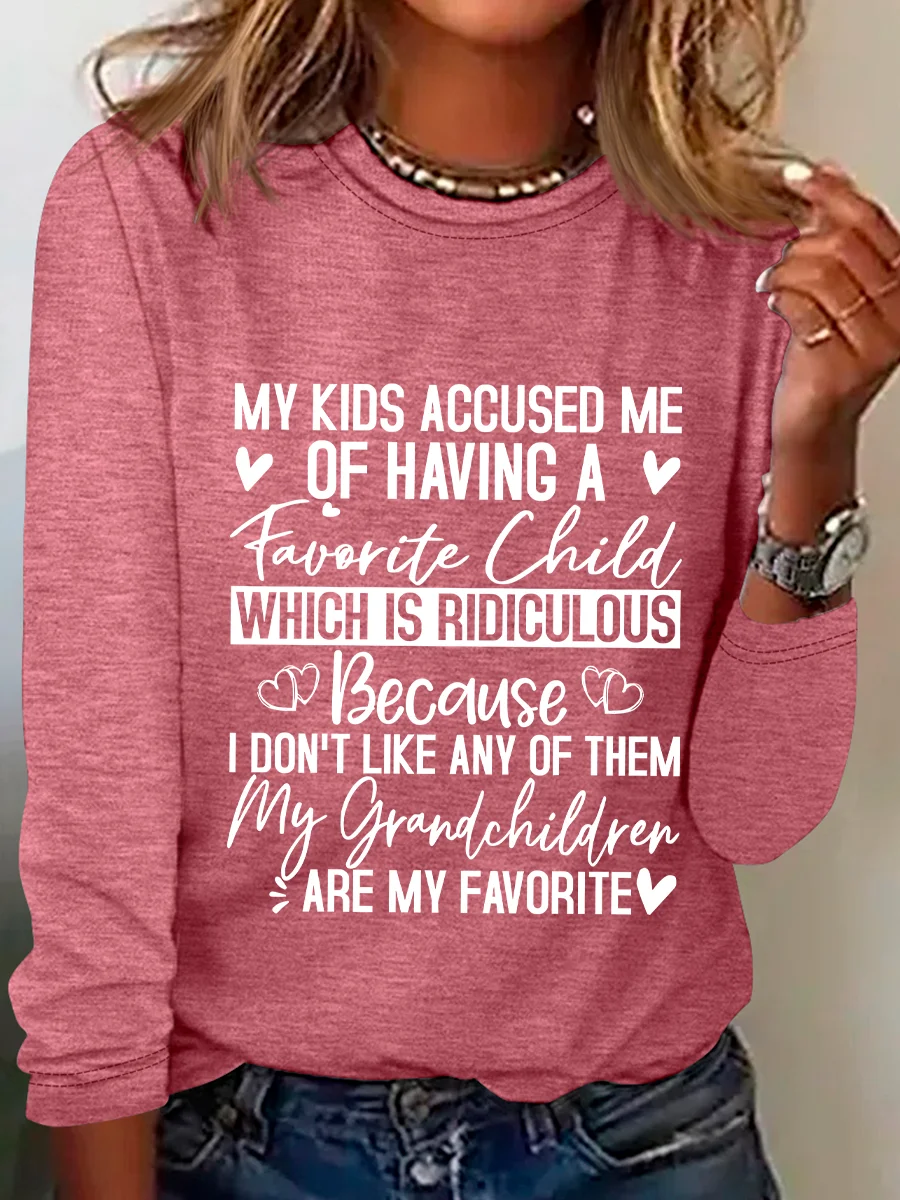 My Kids Accused Me Of Having A Favorite Child Casual Long Sleeve Shirt