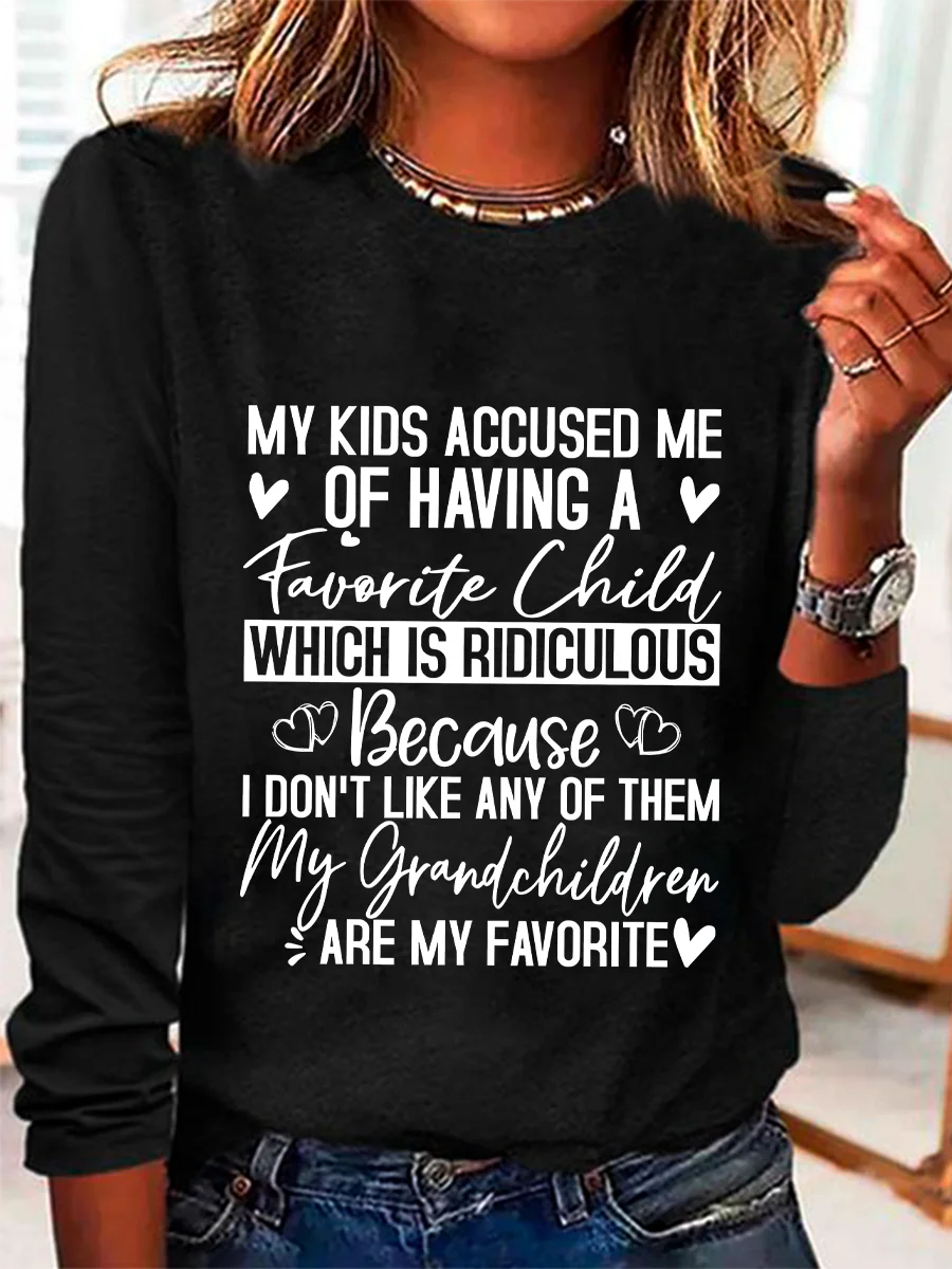 My Kids Accused Me Of Having A Favorite Child Casual Long Sleeve Shirt