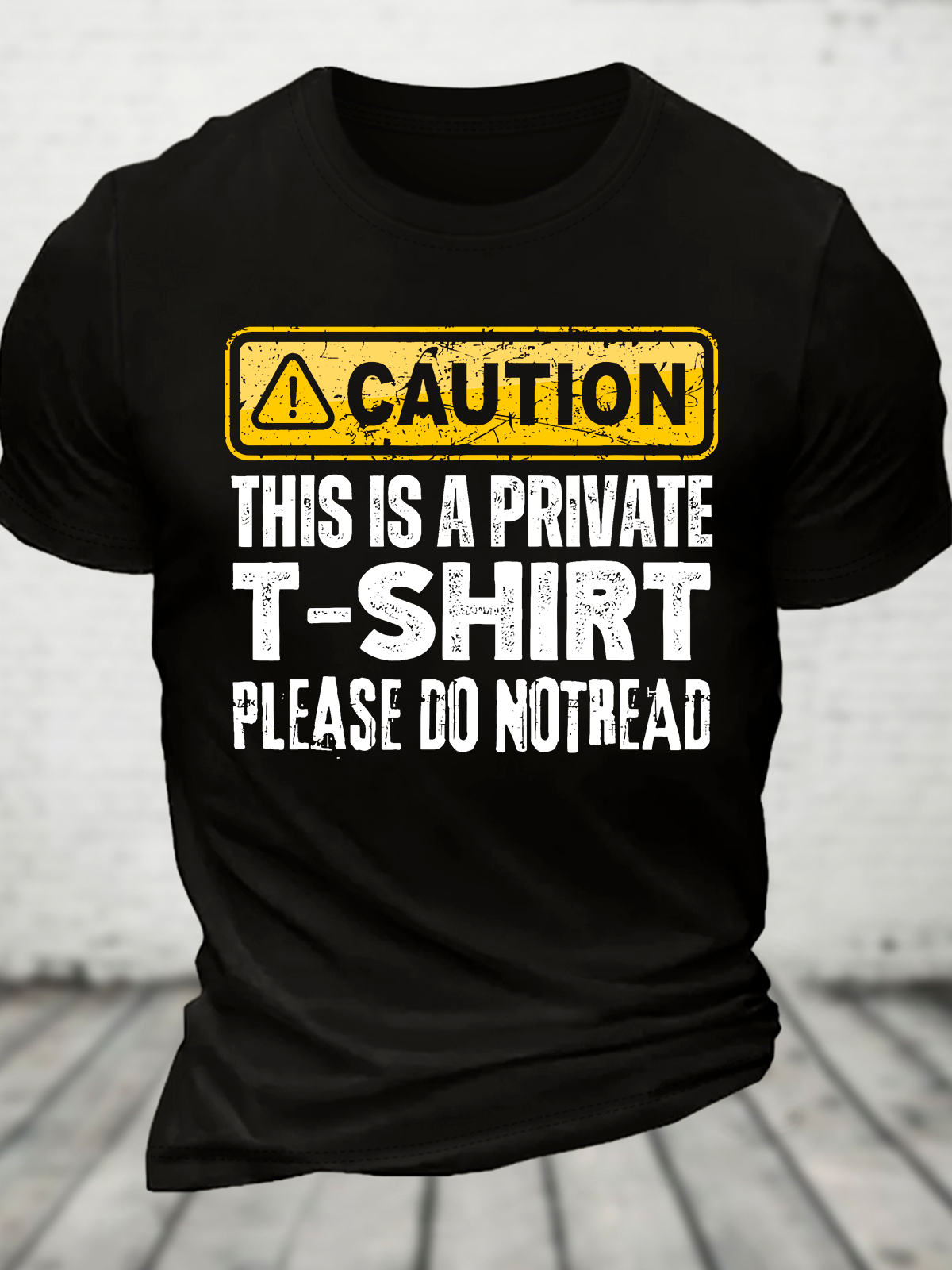 This Is A Private T-Shirt Please Do Not Read Cotton T-Shirt