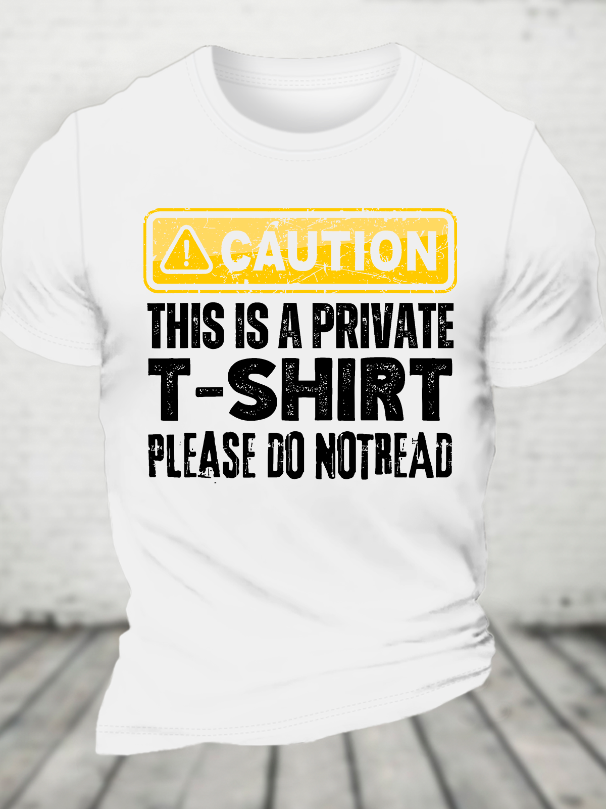 This Is A Private T-Shirt Please Do Not Read Cotton T-Shirt