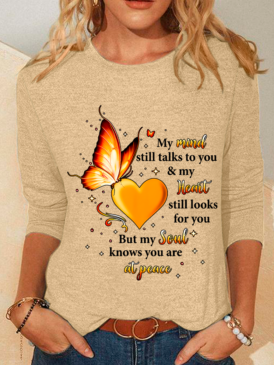 My Mind Still Talks To You My Heart Still Looks For You But My Soul Knows You Are At Peace Casual Long Sleeve Shirt