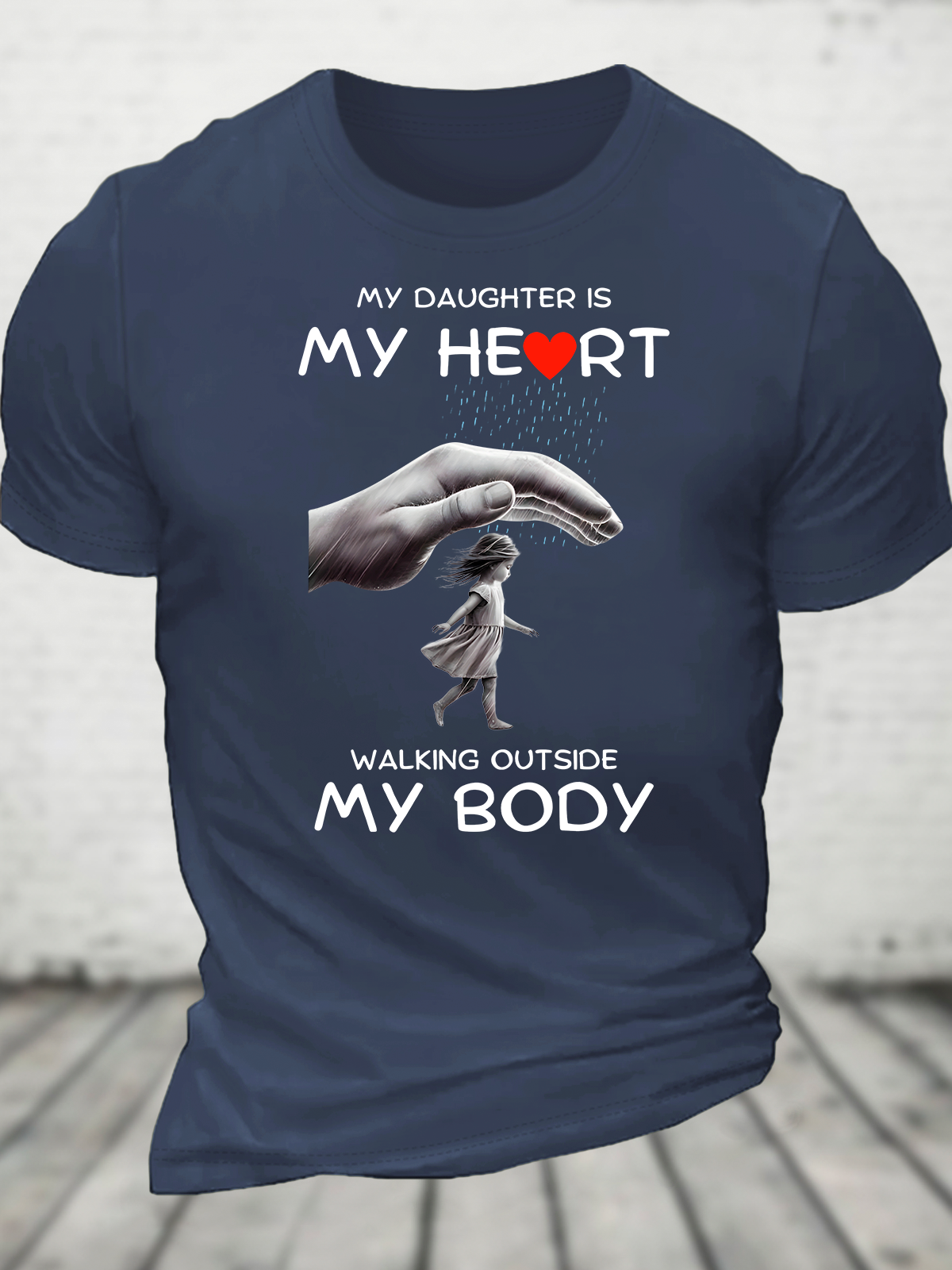 My Daughter My Heart Outside Cotton T-Shirt