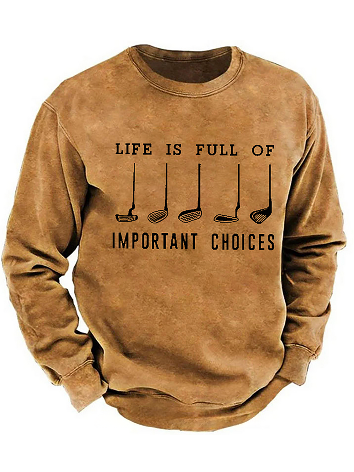 Life Is Full Of Important Choice Golf Player Sweatshirt