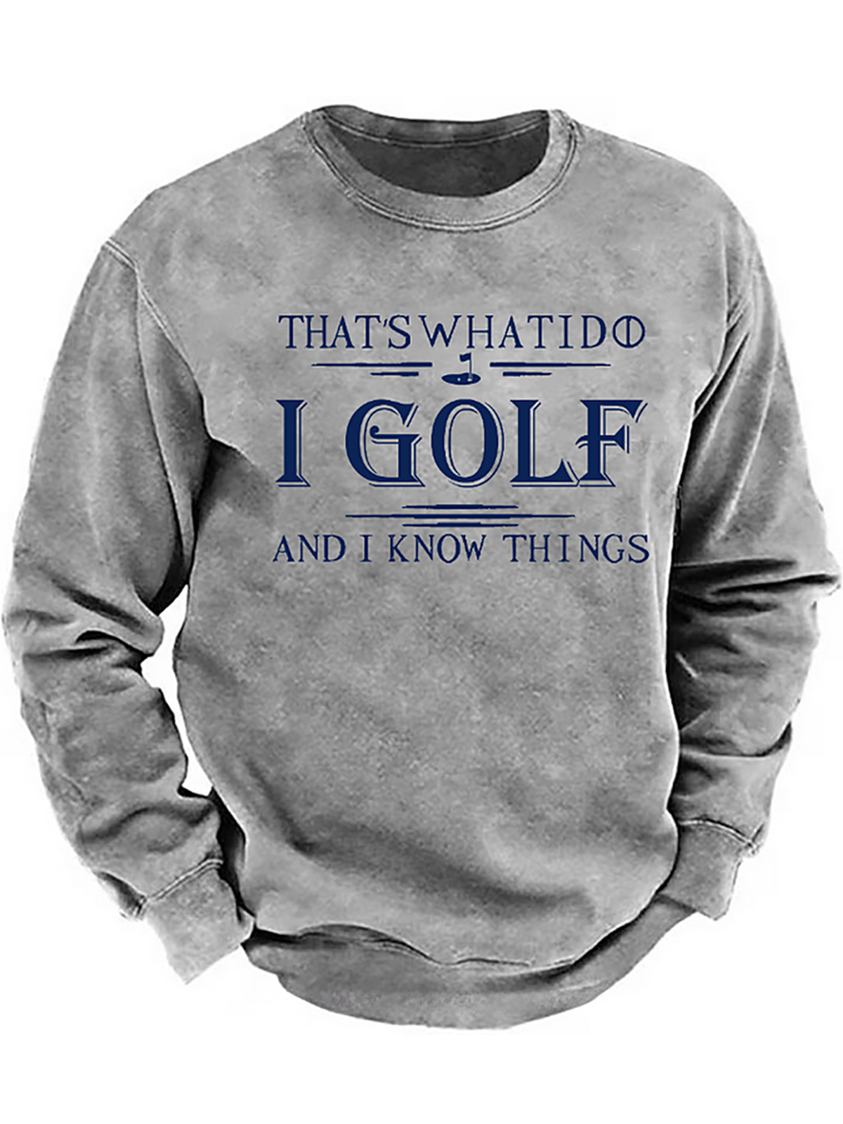 That's What I Do I Golf And I Know Things Sweatshirt