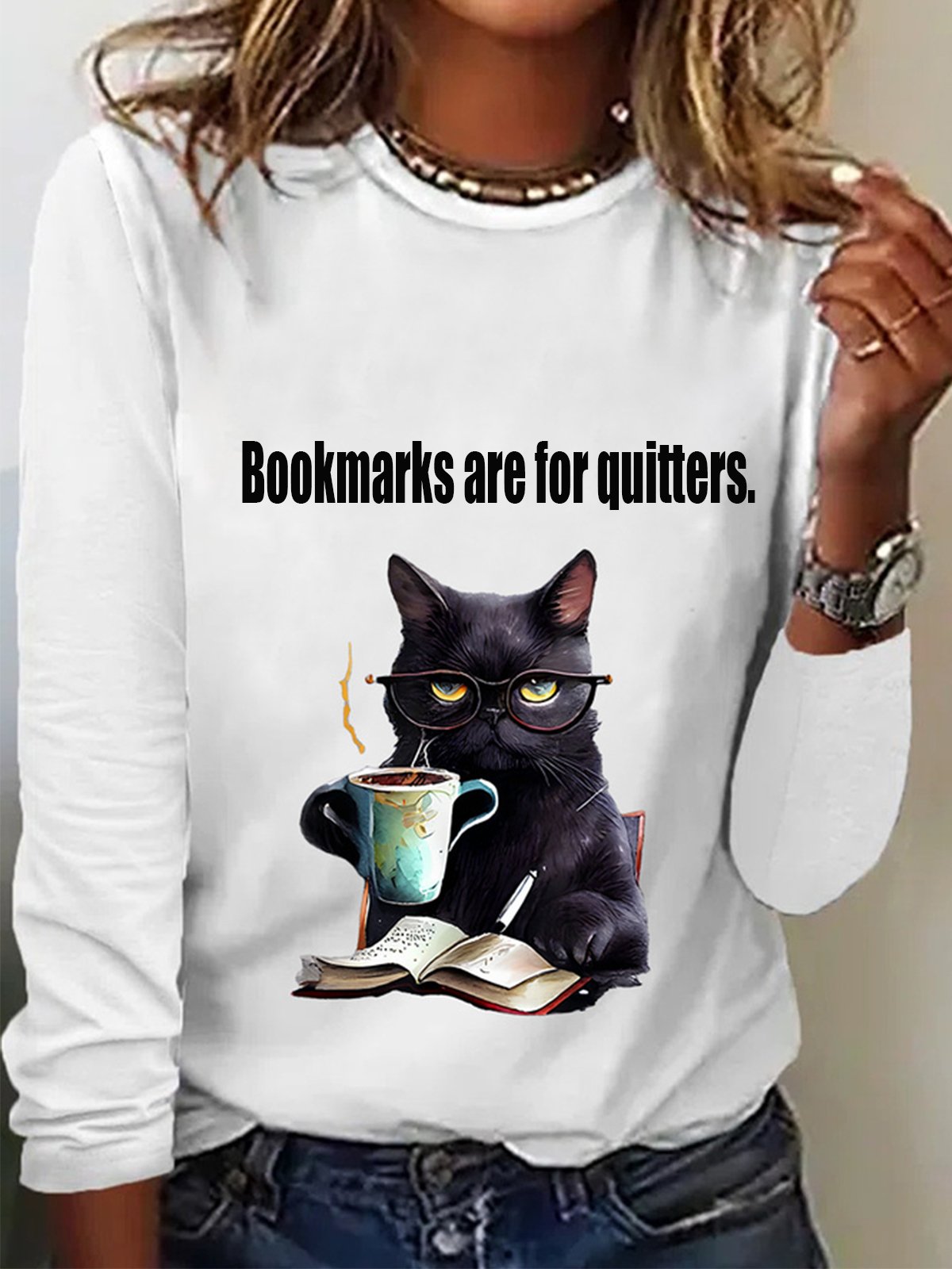 Bookmarks are for quitters Long Sleeve Crew Neck T-shirt