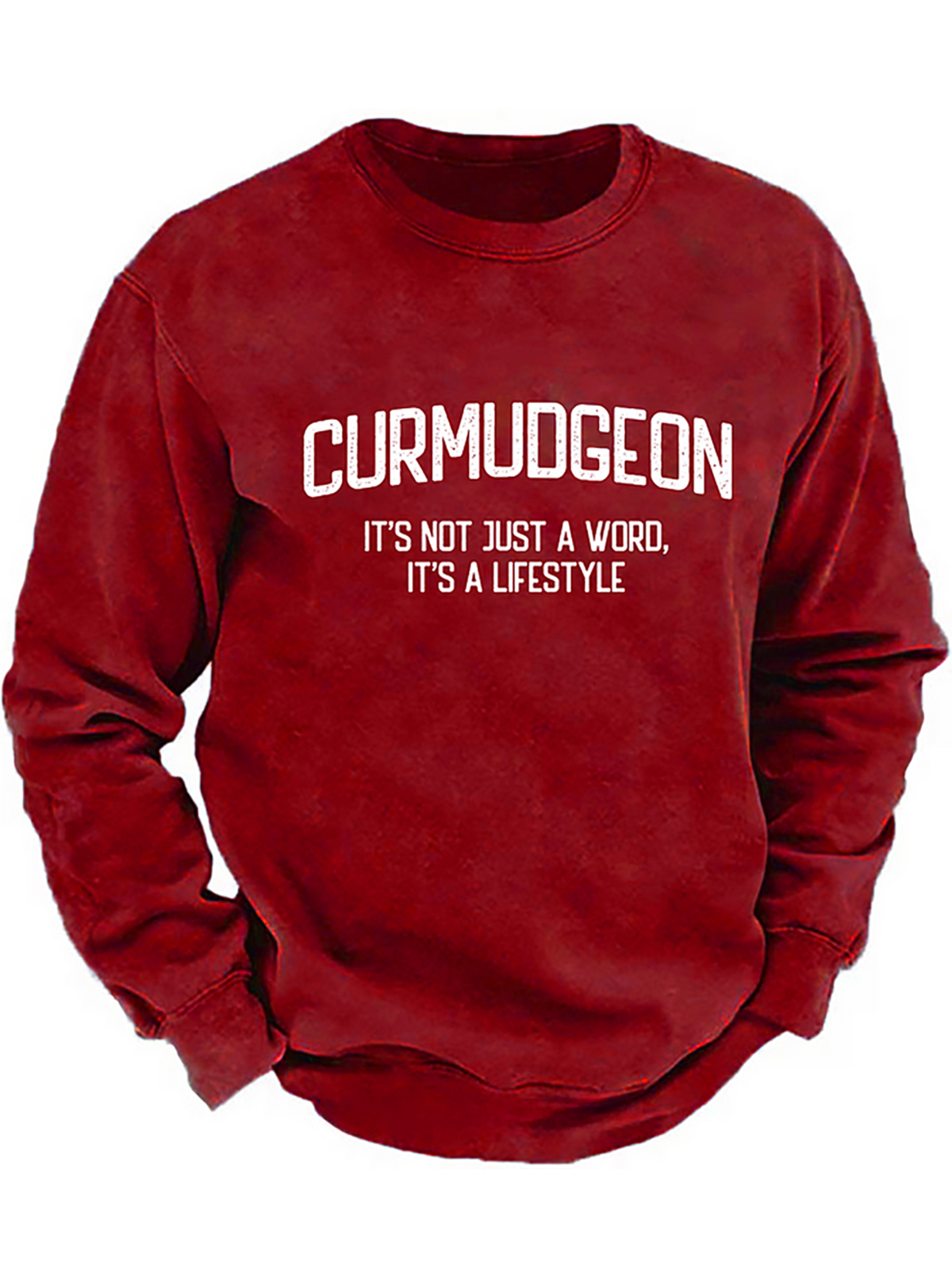 Curmudgeon It's Not Just A Word, It's A Lifestyle Sweatshirt