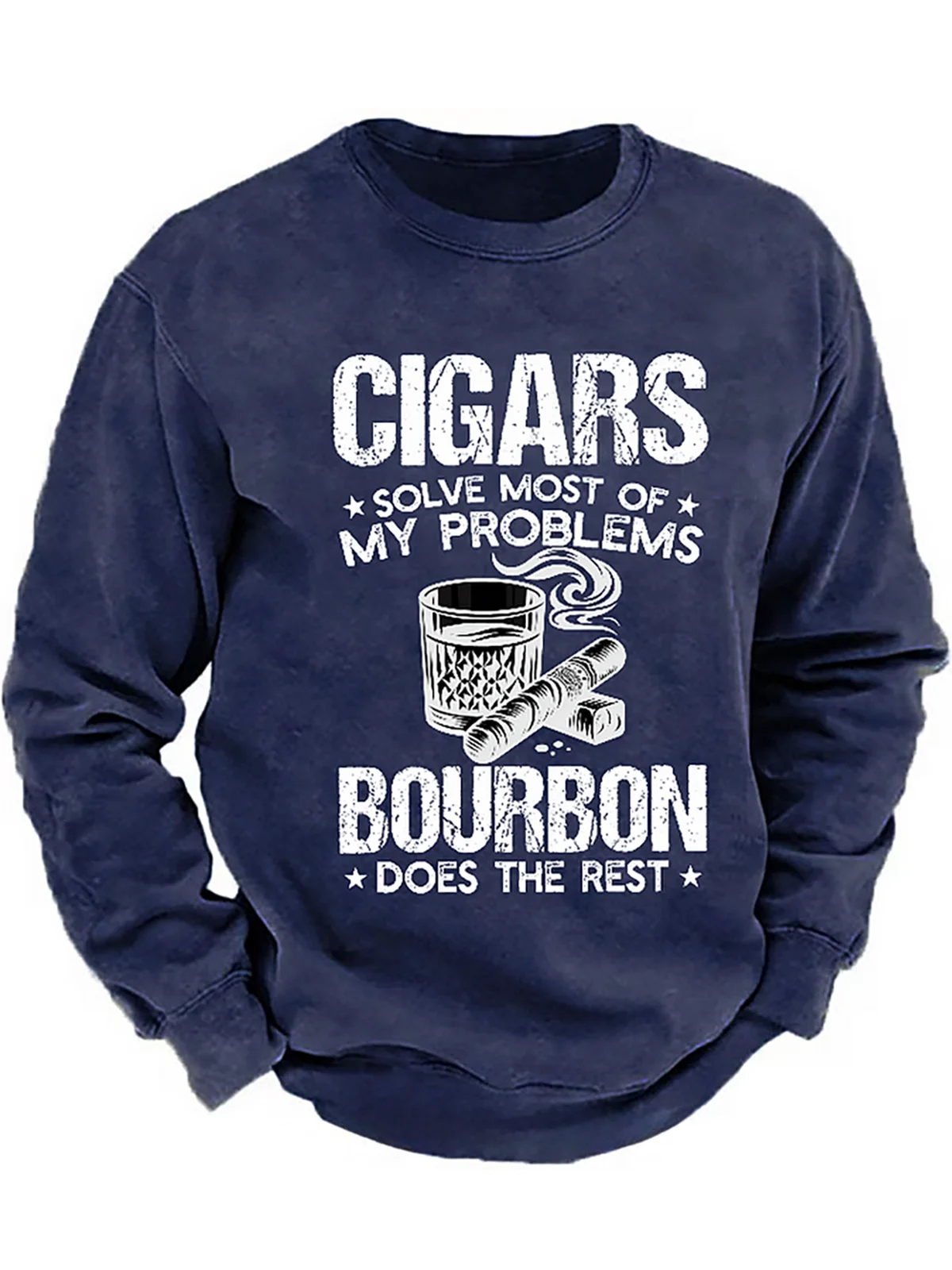 Cigars Solve Most Of My Problems Bourbon Does The Rest Shirt Sweatshirt