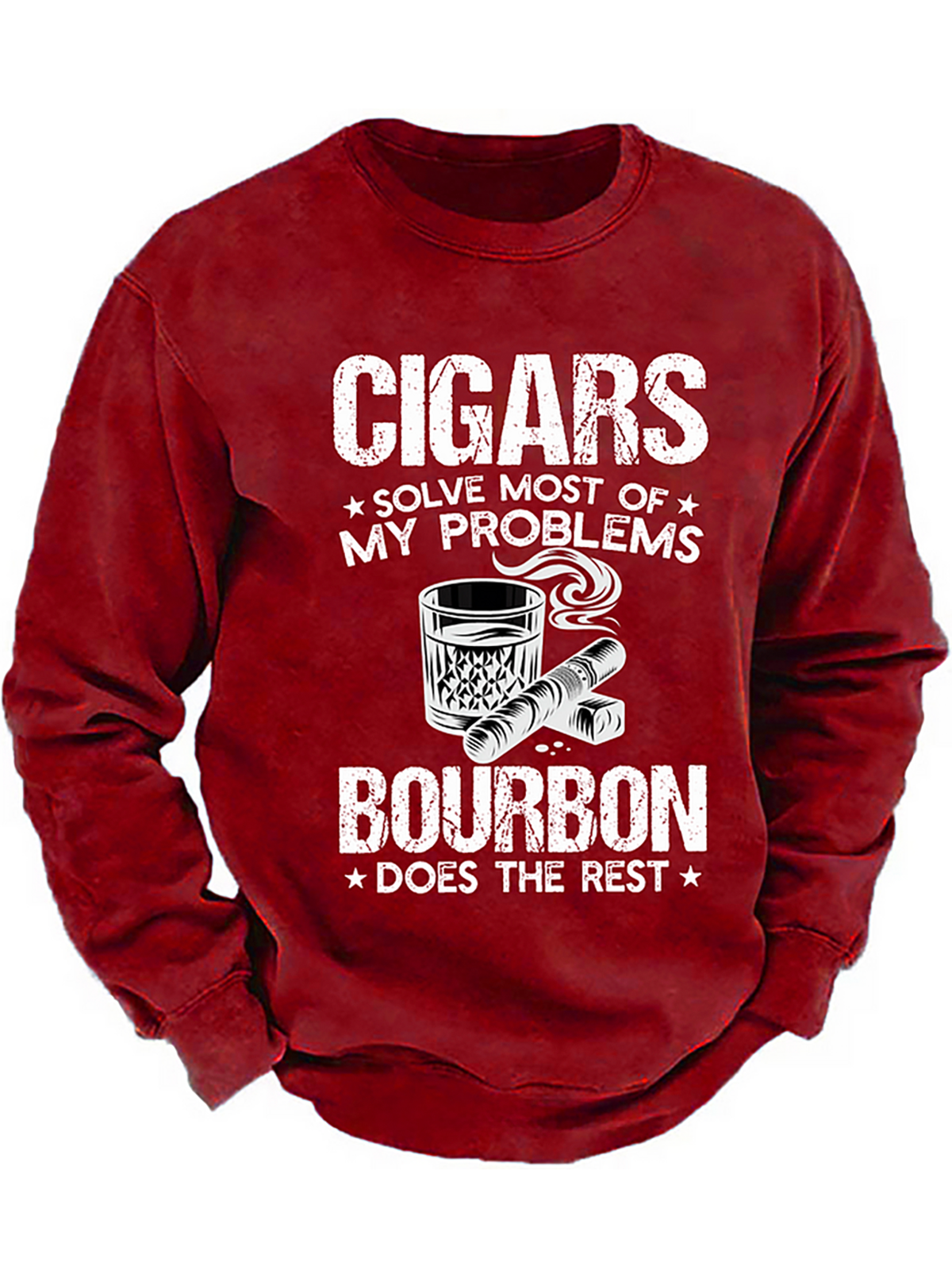 Cigars Solve Most Of My Problems Bourbon Does The Rest Shirt Sweatshirt