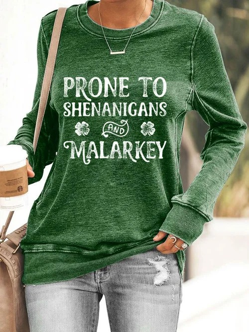 Women's Prone to Shenanigans and Malarkey Print Casual Sweatshirt