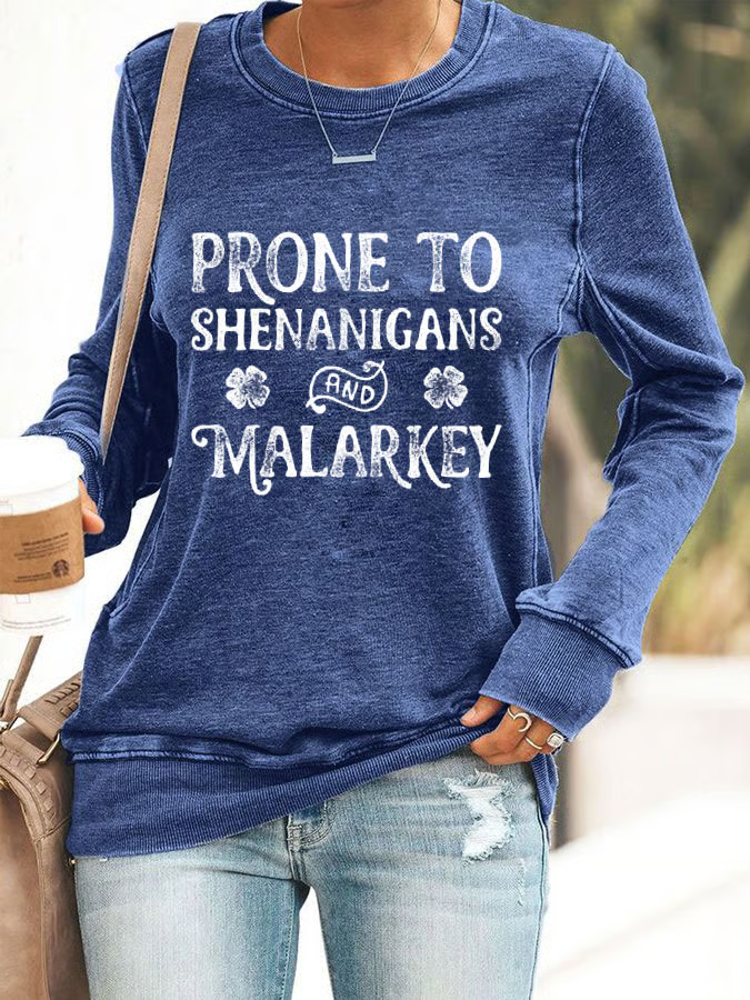 Women's Prone to Shenanigans and Malarkey Print Casual Sweatshirt