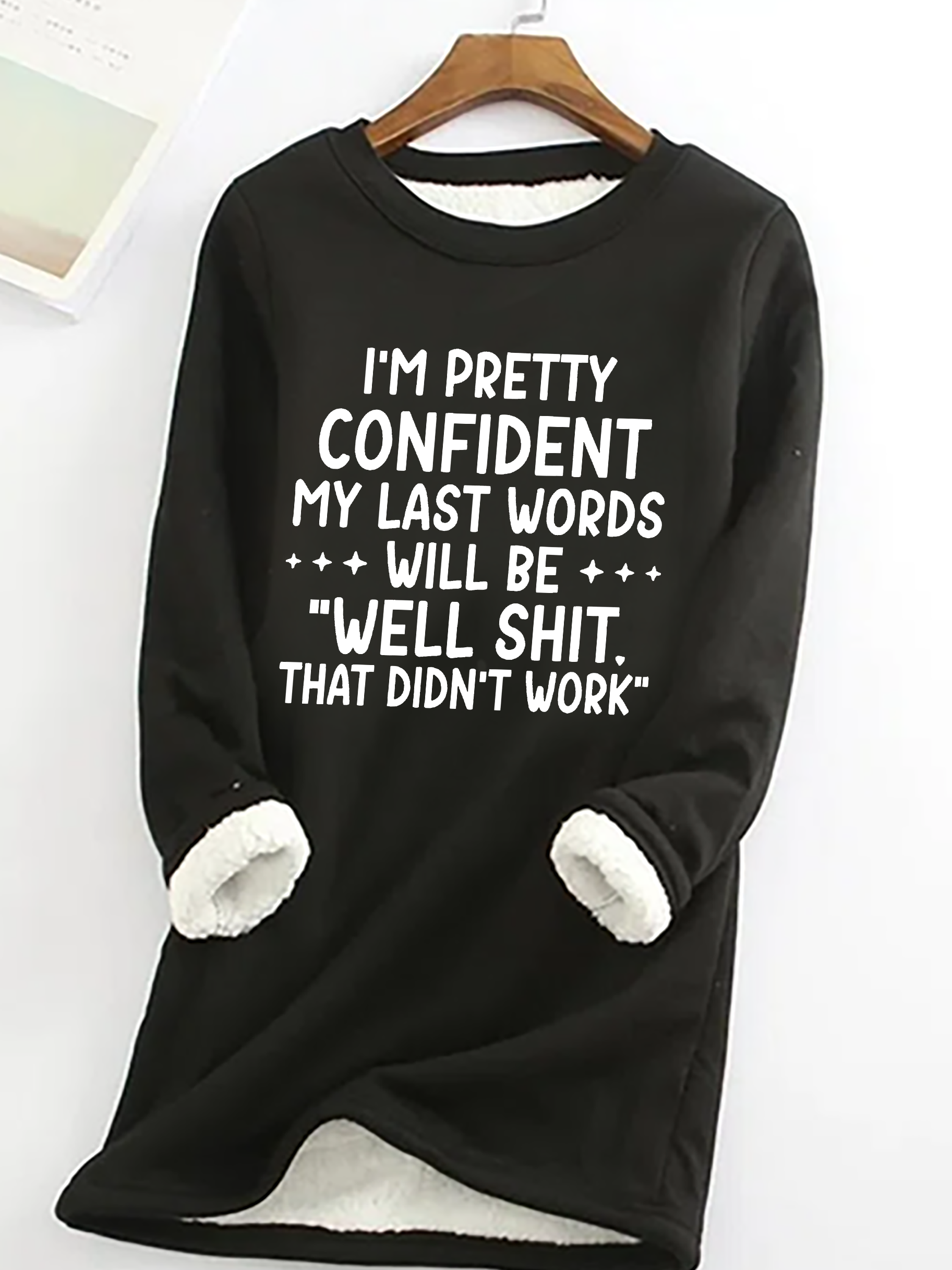 My Last Words Casual Fluff Fleece Fabric Sweatshirt