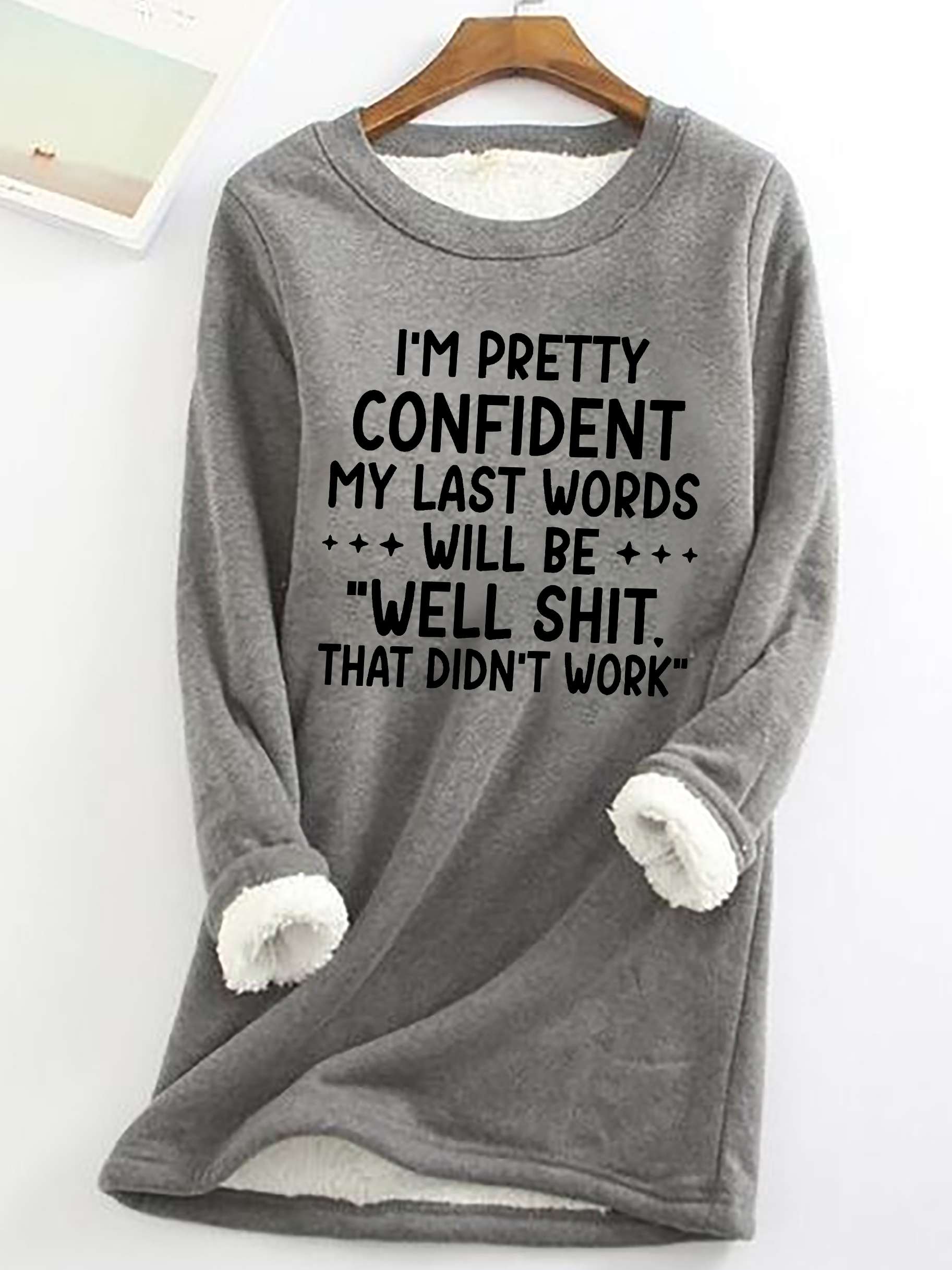 My Last Words Casual Fluff Fleece Fabric Sweatshirt