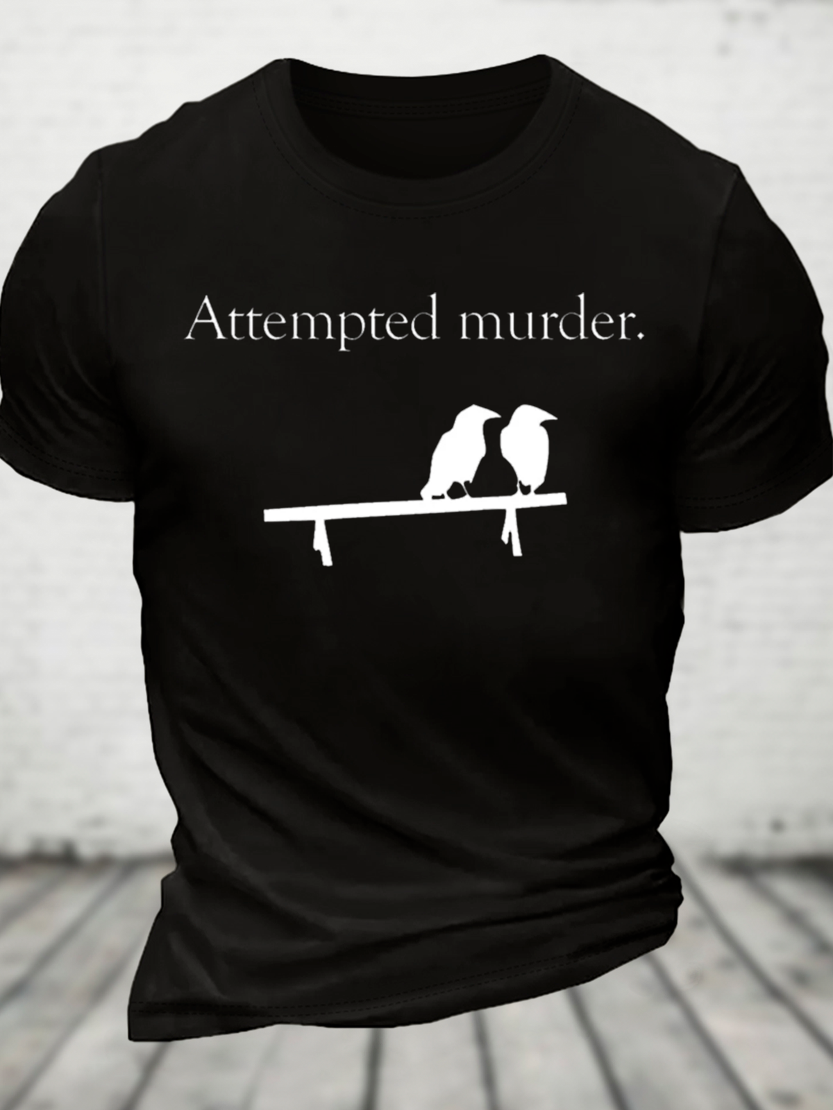 Attempted Murder Cotton T-Shirt