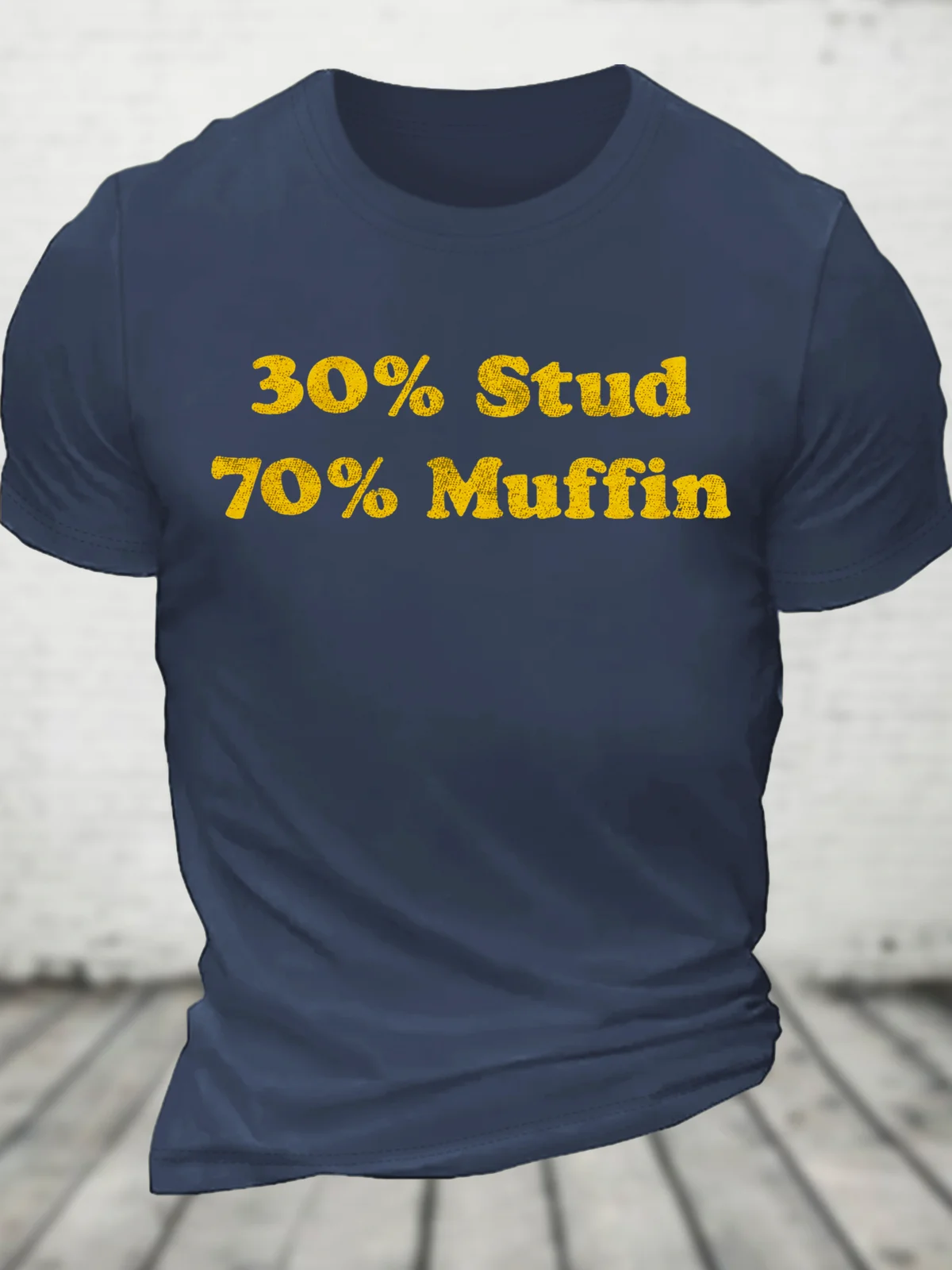 30 Stud, 70 Muffin Cotton T-Shirt