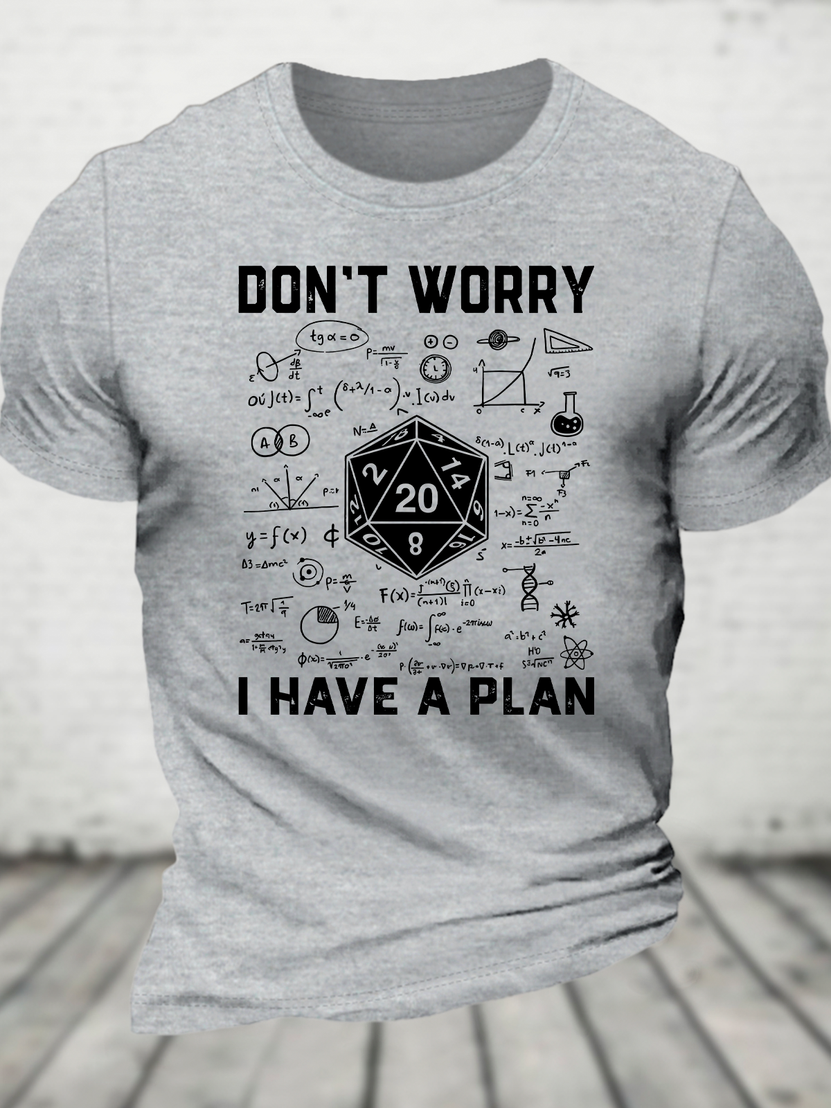 Don't Worry I Have A Plan Cotton T-Shirt