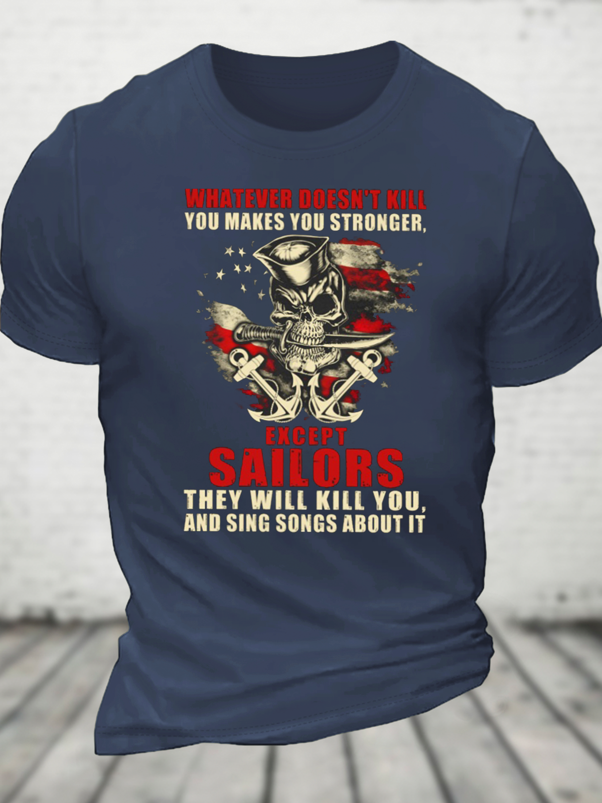 Whatever Doesn't Kill You Makes You Stronger Cotton T-Shirt