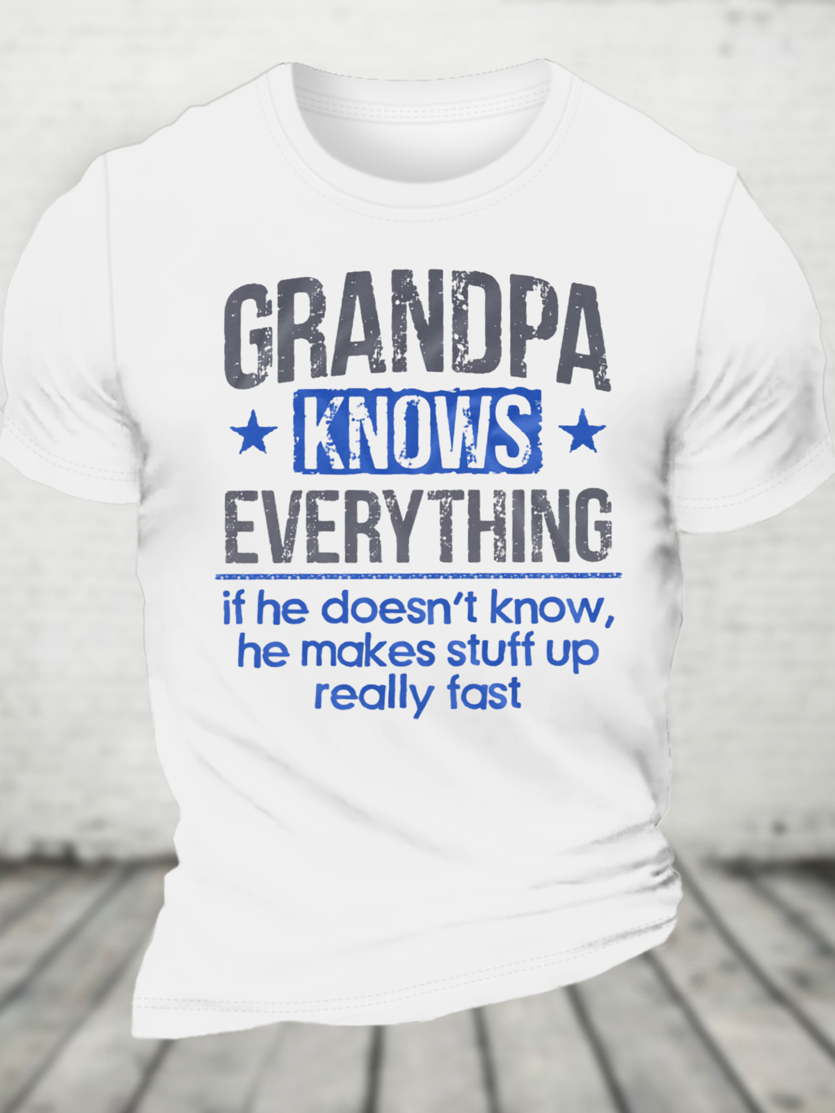 Grandpa Knows Everything Cotton T-Shirt