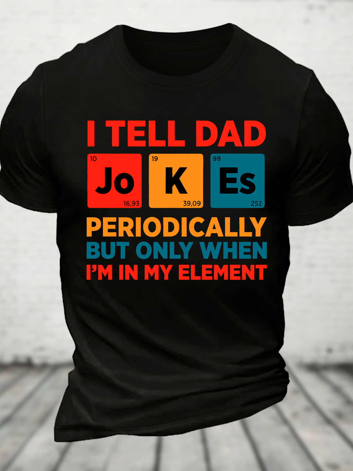 I Tell Dad Jokes Cotton T-Shirt