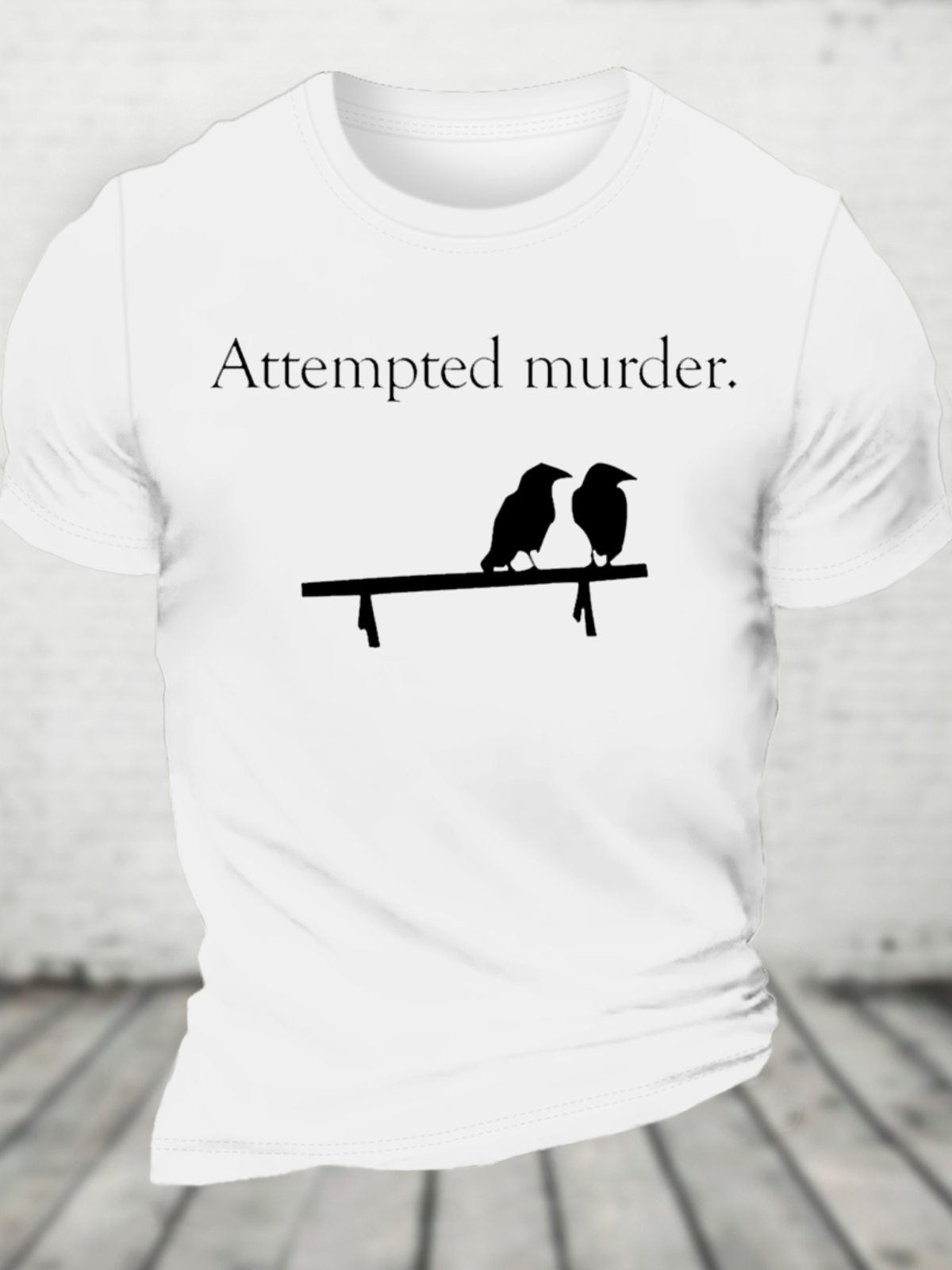 Attempted Murder Cotton T-Shirt