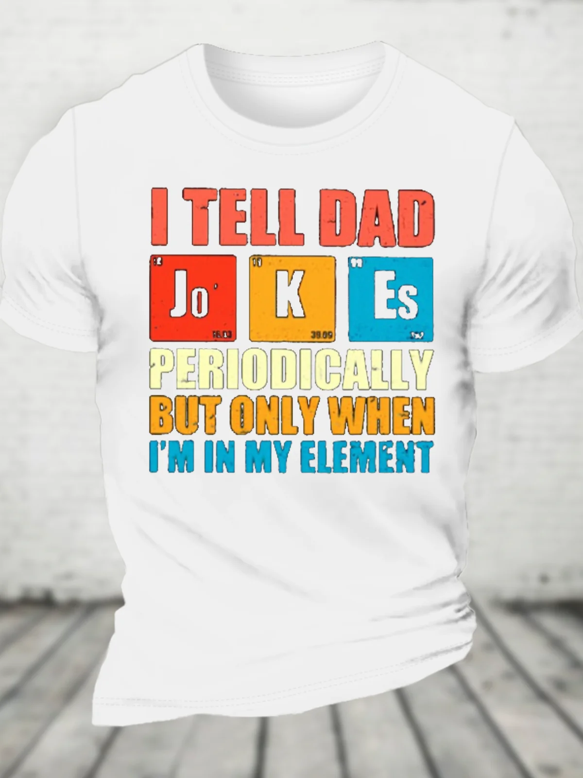 I Tell Dad Jokes Cotton T-Shirt