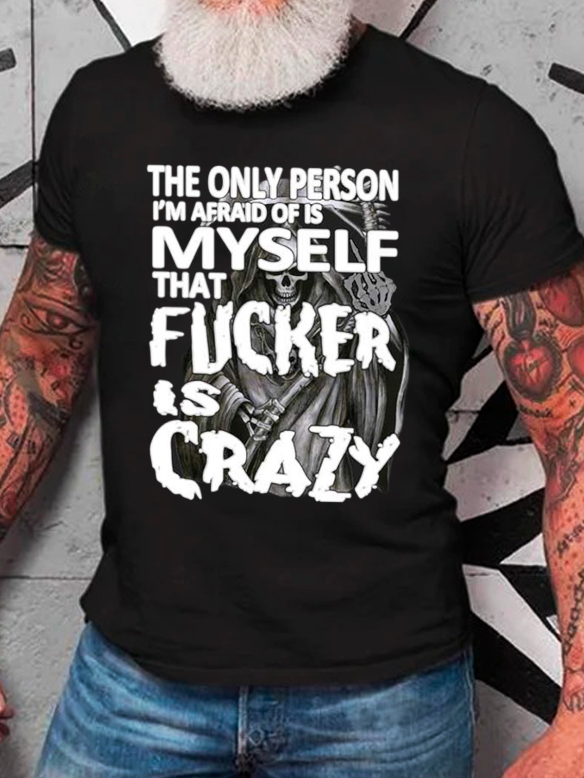 The Only Person I‘M Afraid Of Is Myself Crazy Cotton T-Shirt