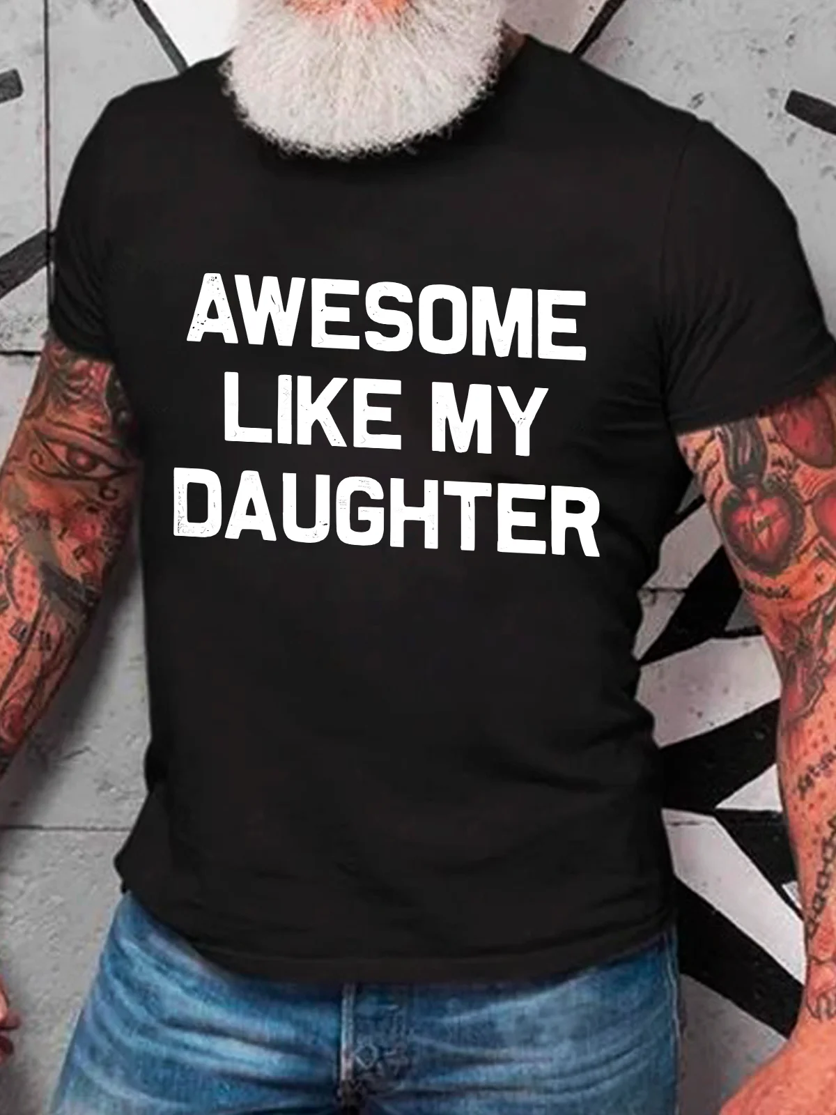 Awesome Like My Daughter Cotton T-Shirt