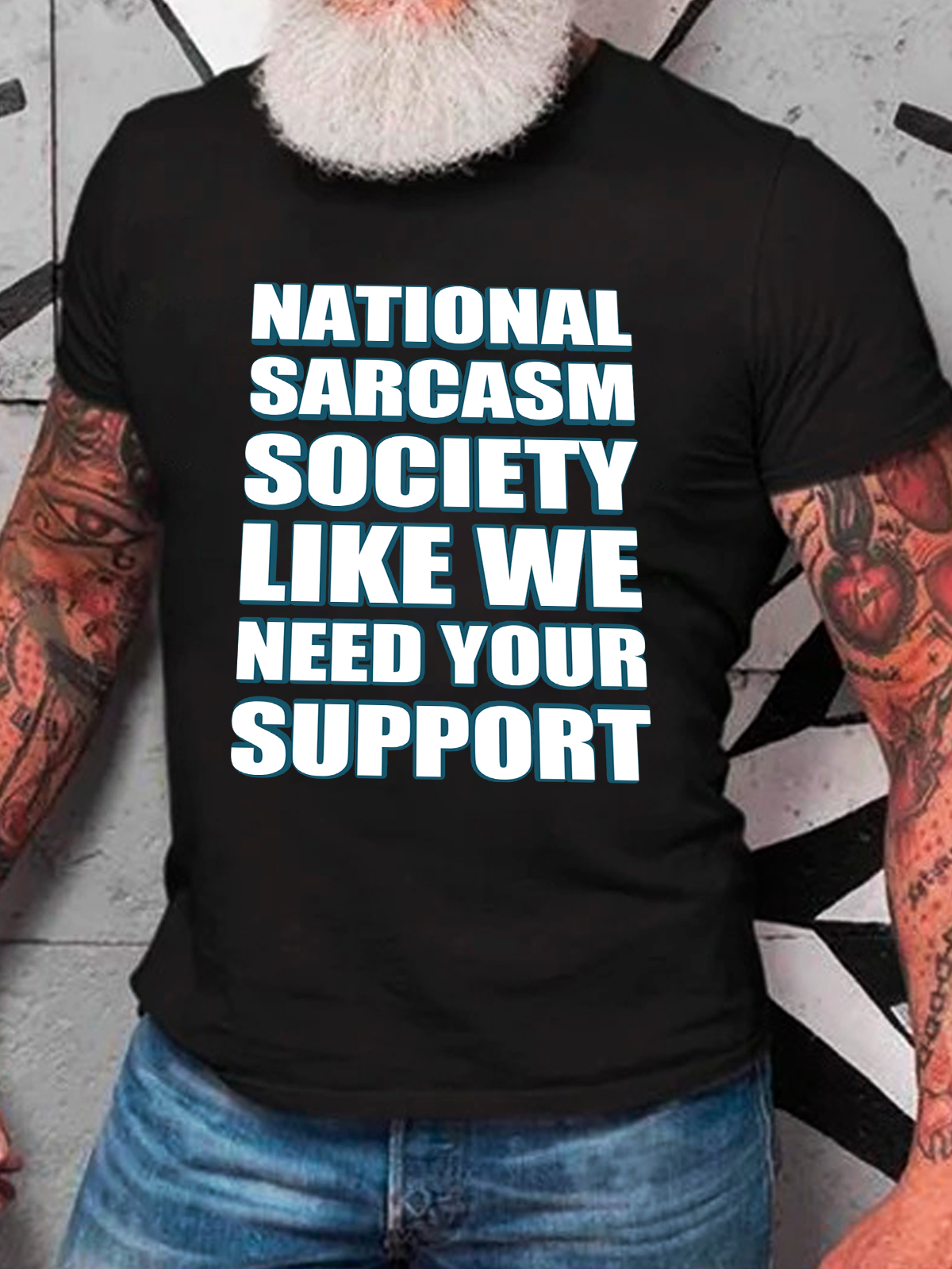 National Sarcasm Society Like We Need Your Support Cotton T-Shirt