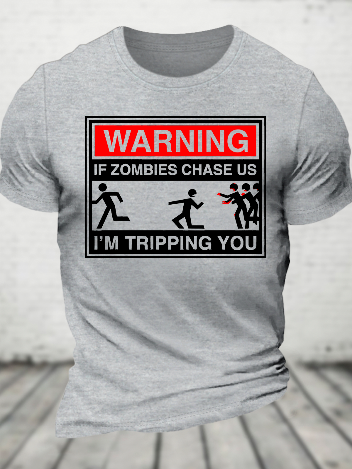 Warning If Zombies Chase Us Cotton T-Shirt