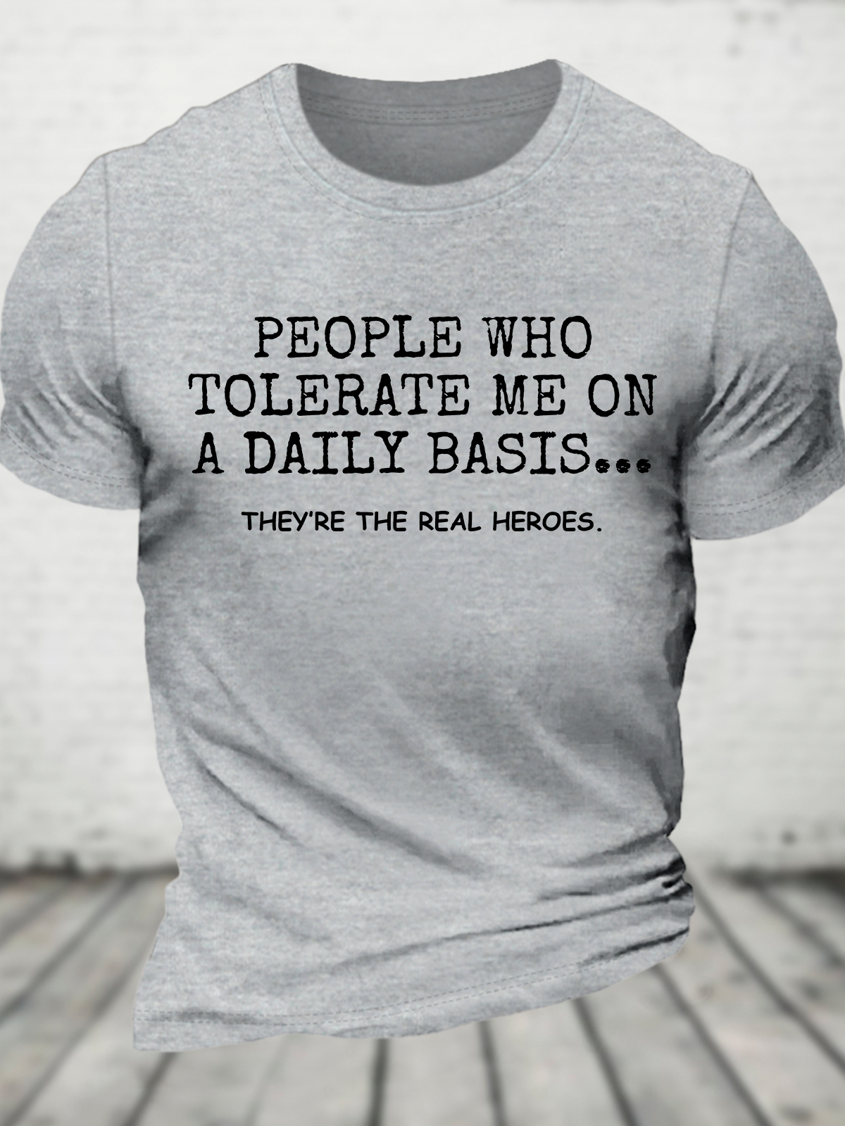 People Who Tolerate Me On A Daily Basis Cotton T-Shirt