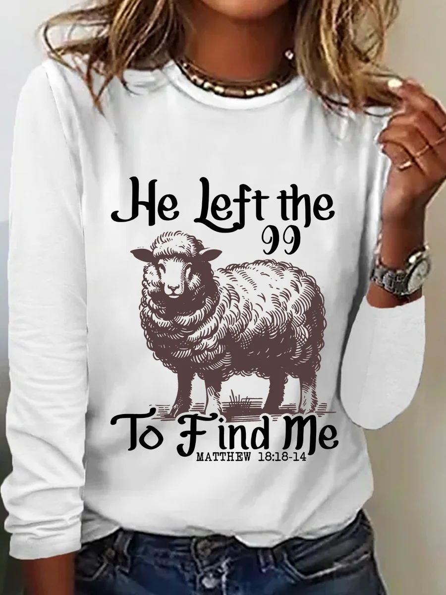 He Left The 99 Bible Verse Casual Long Sleeve Shirt